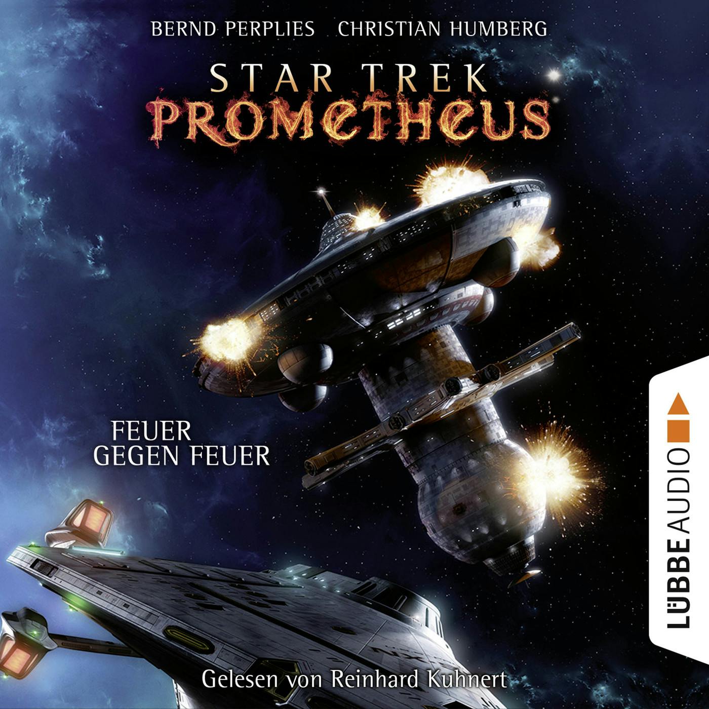 Feuer gegen Feuer - Star Trek Prometheus, Teil 1 - Christian Humberg, Bernd Perplies