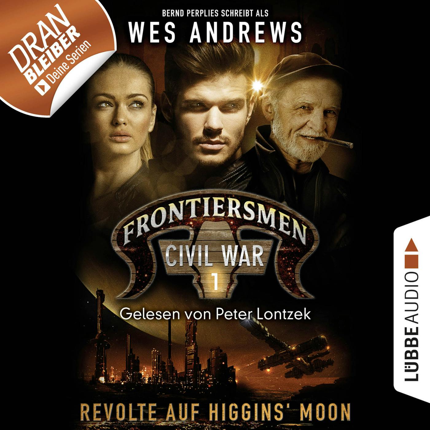 Frontiersmen, Folge 1: Revolte auf Higgins' Moon (Ungekürzt) - Wes Andrews, Bernd Perplies