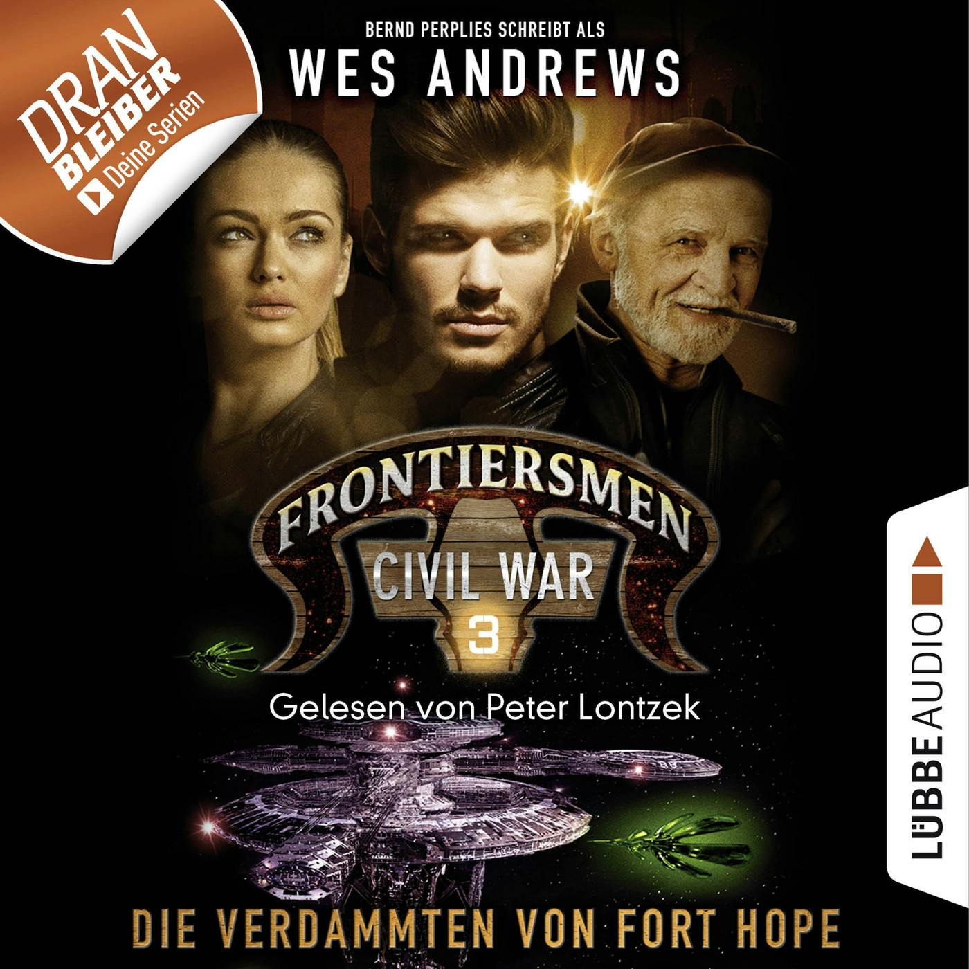Frontiersmen: Civil War, Folge 3: Die Verdammten von Fort Hope (Ungekürzt) - Wes Andrews, Bernd Perplies