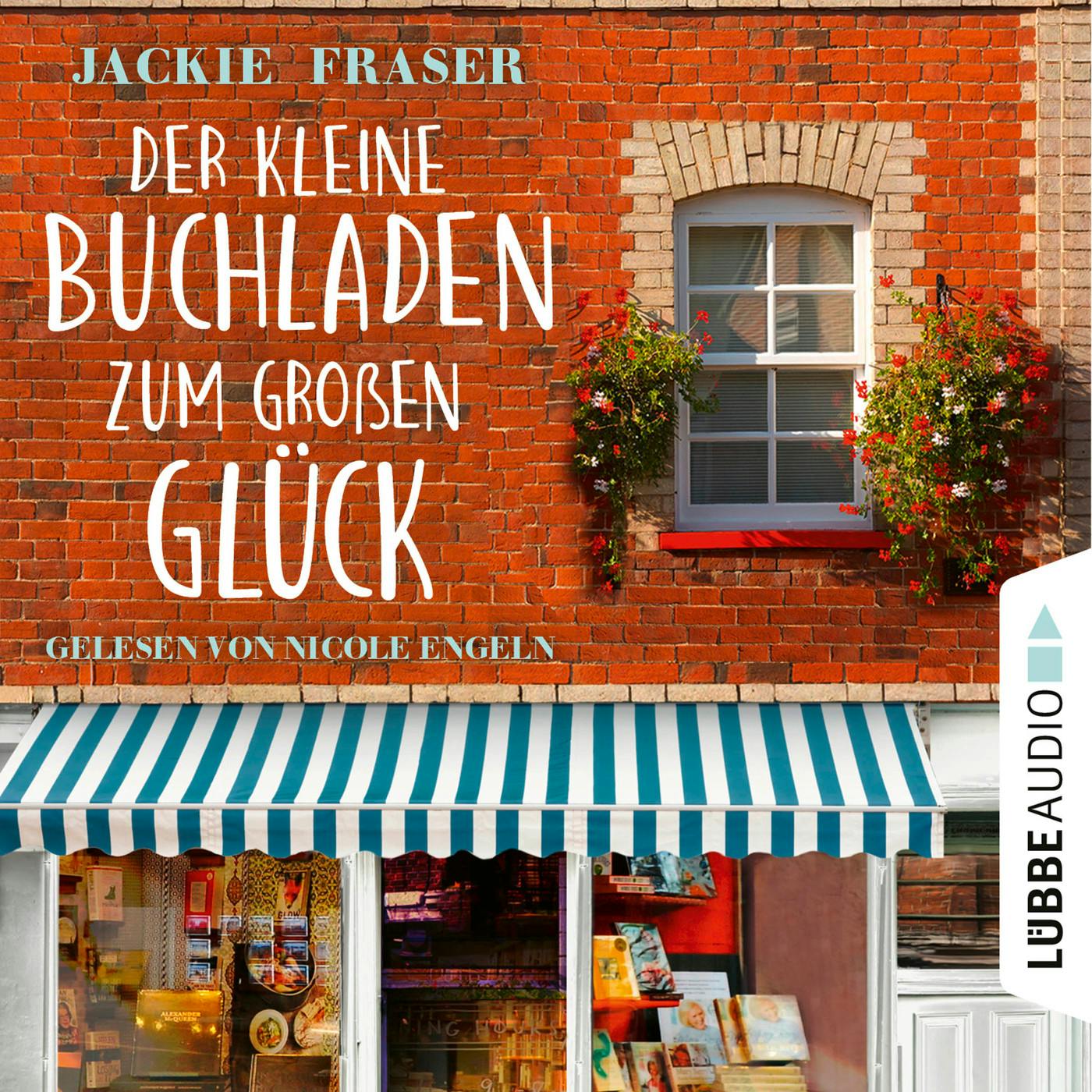 Der kleine Buchladen zum großen Glück (Ungekürzt) - Jackie Fraser