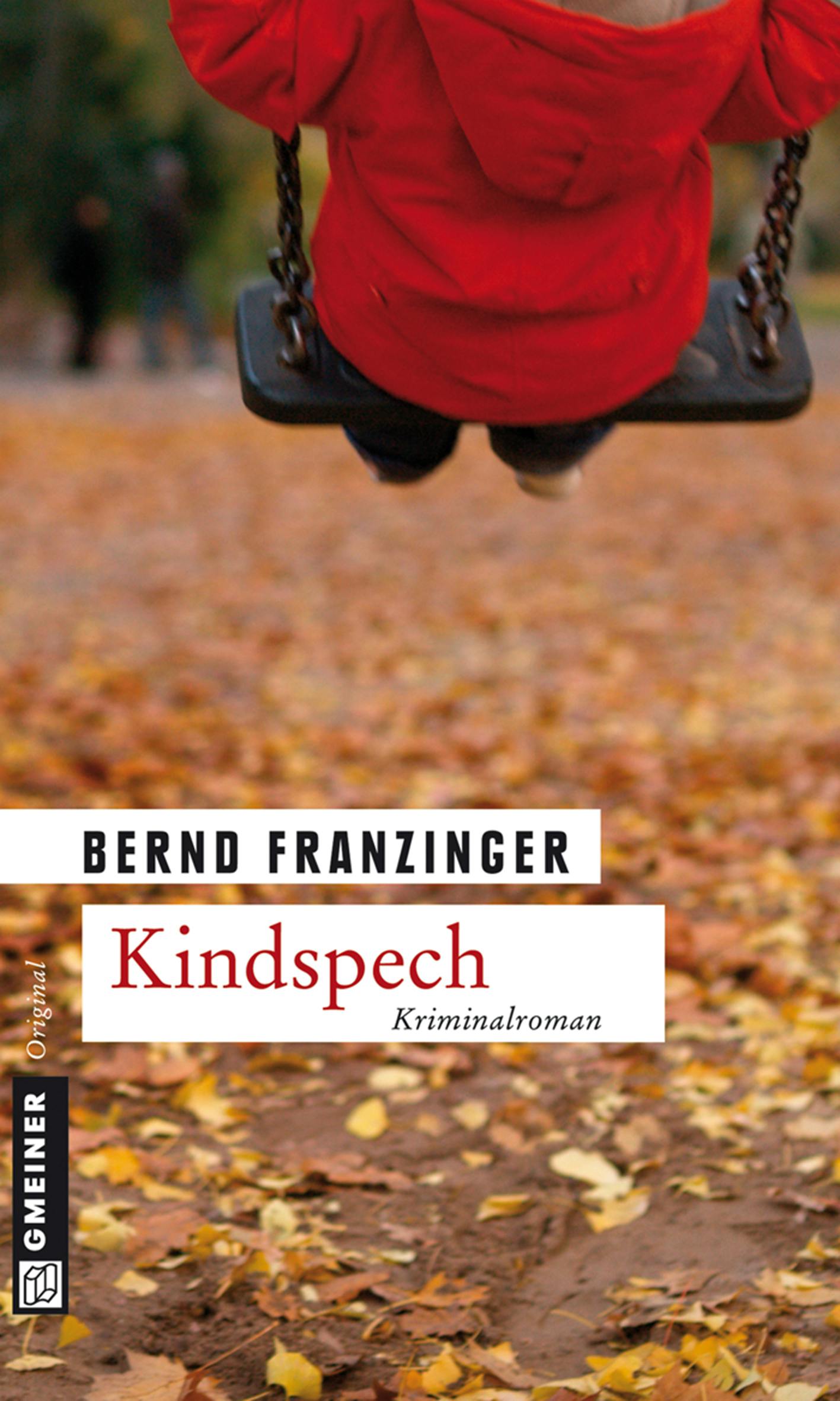 Kindspech - Bernd Franzinger