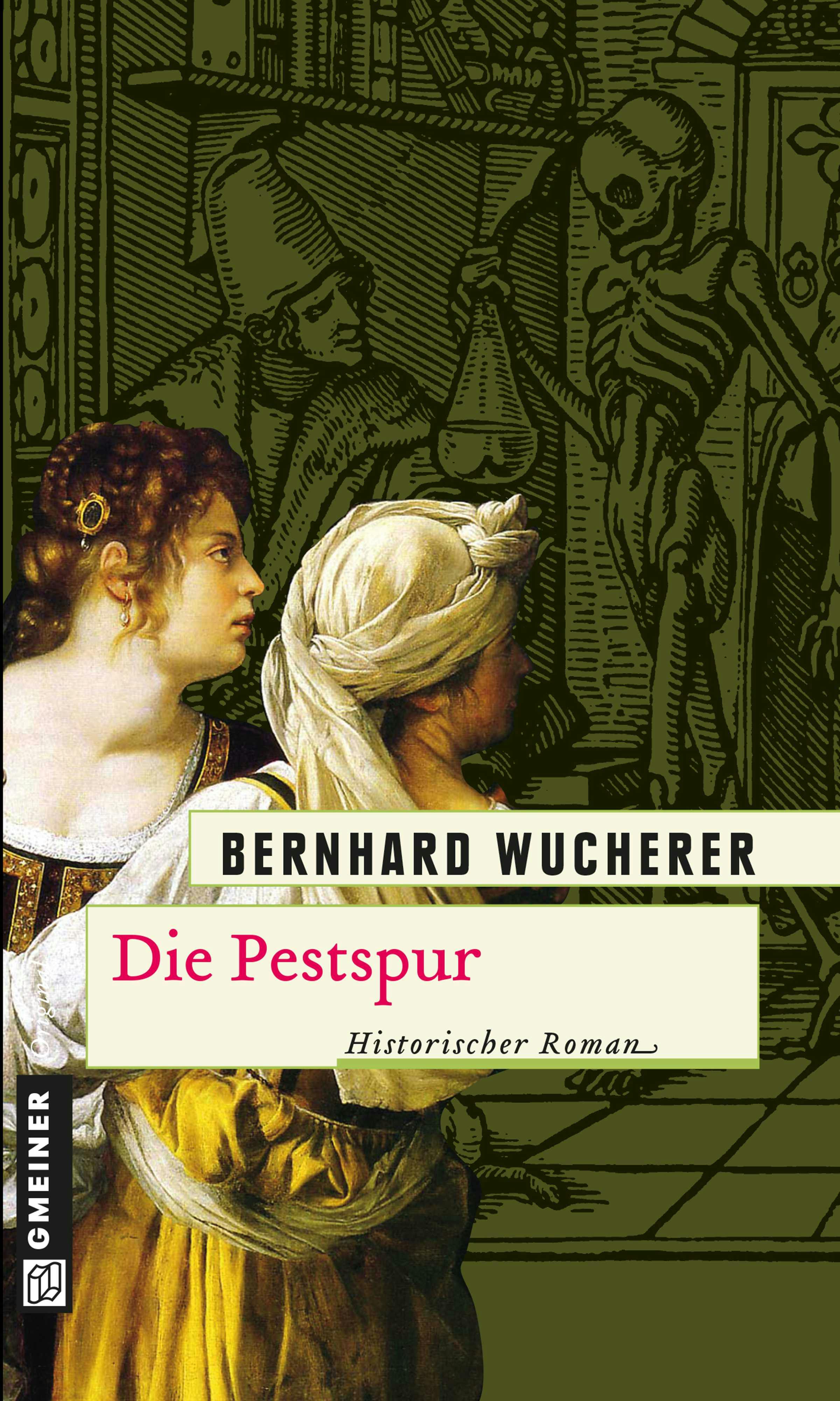 Die Pestspur - Bernhard Wucherer