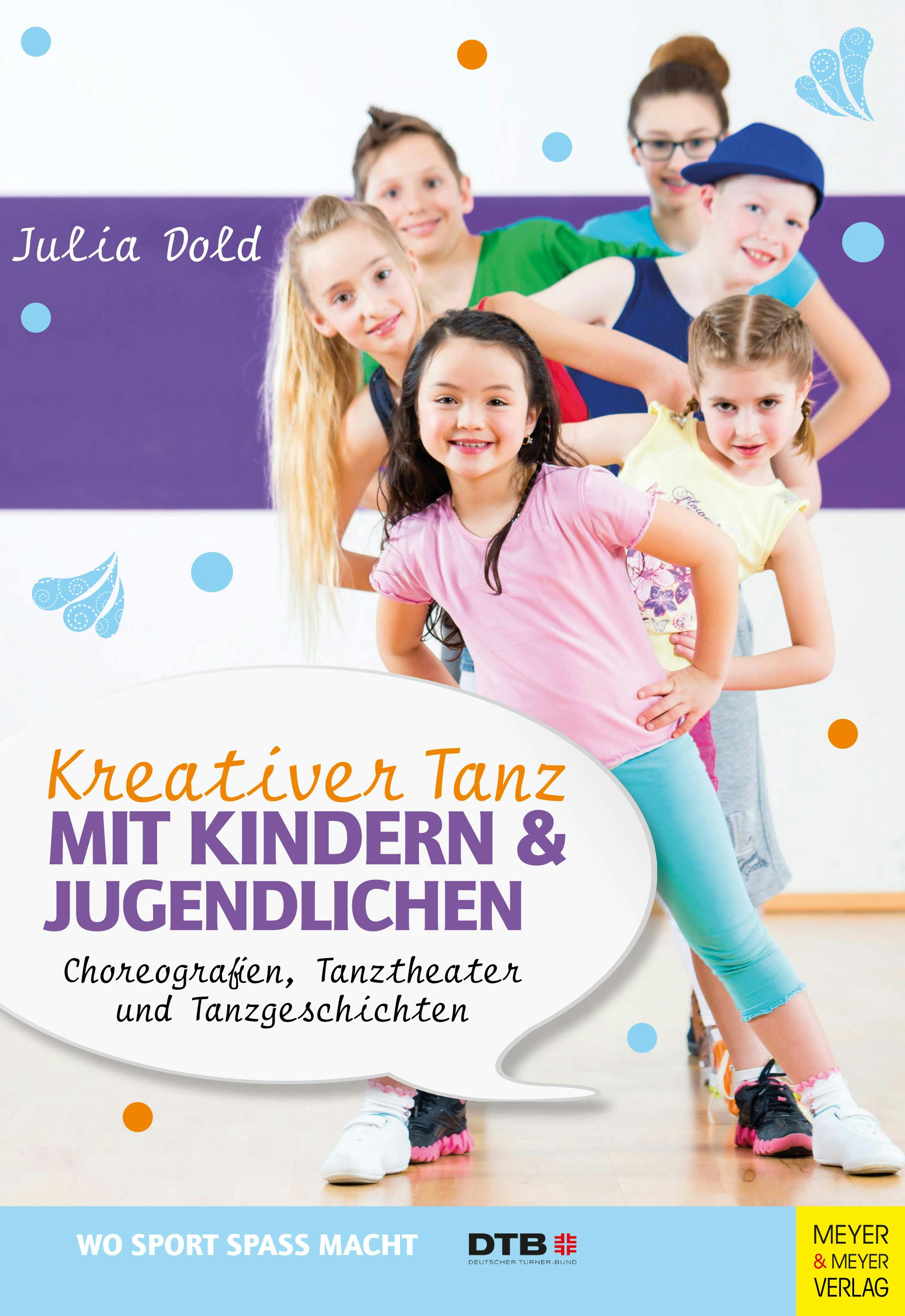 Kreativer Tanz mit Kindern und Jugendlichen: Choreografien, Tanztheater und Tanzgeschichten - undefined