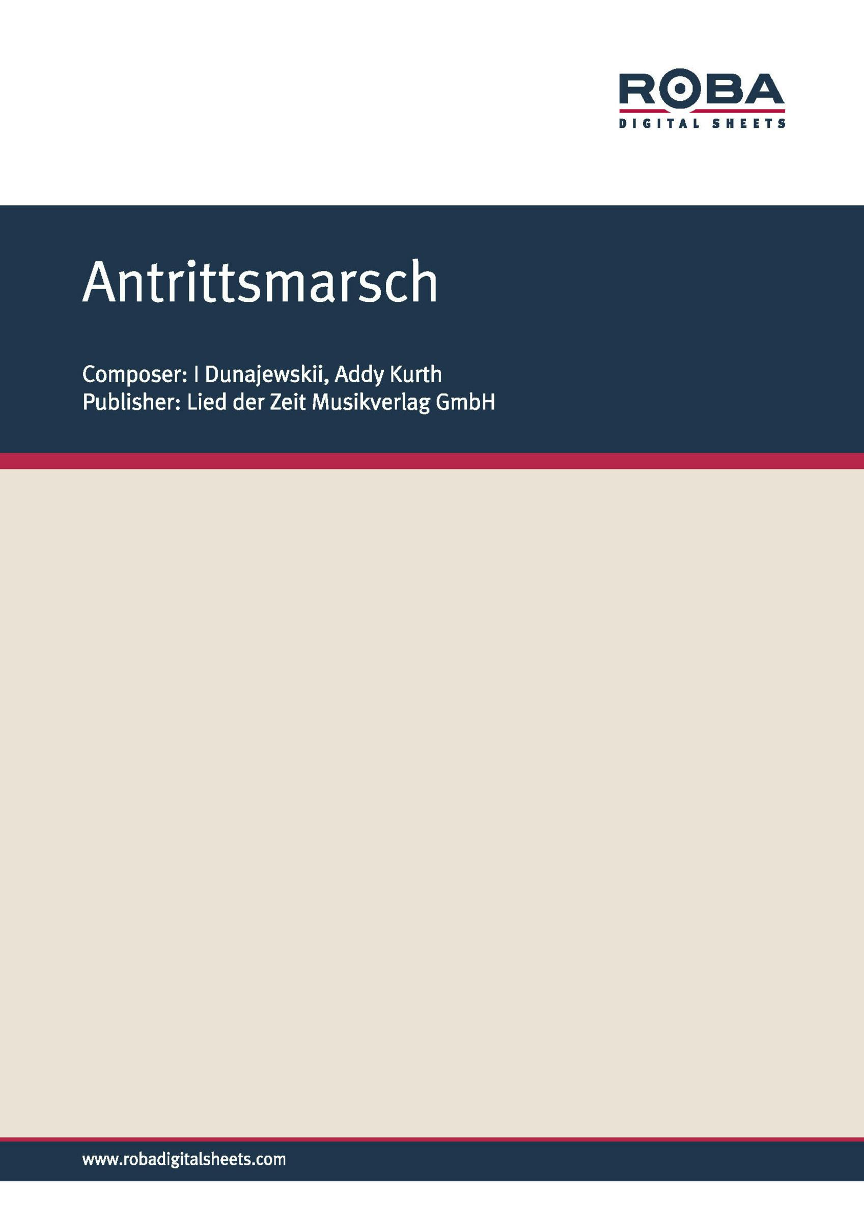 Antrittsmarsch - I. Dunajewskii, Addy Kurth
