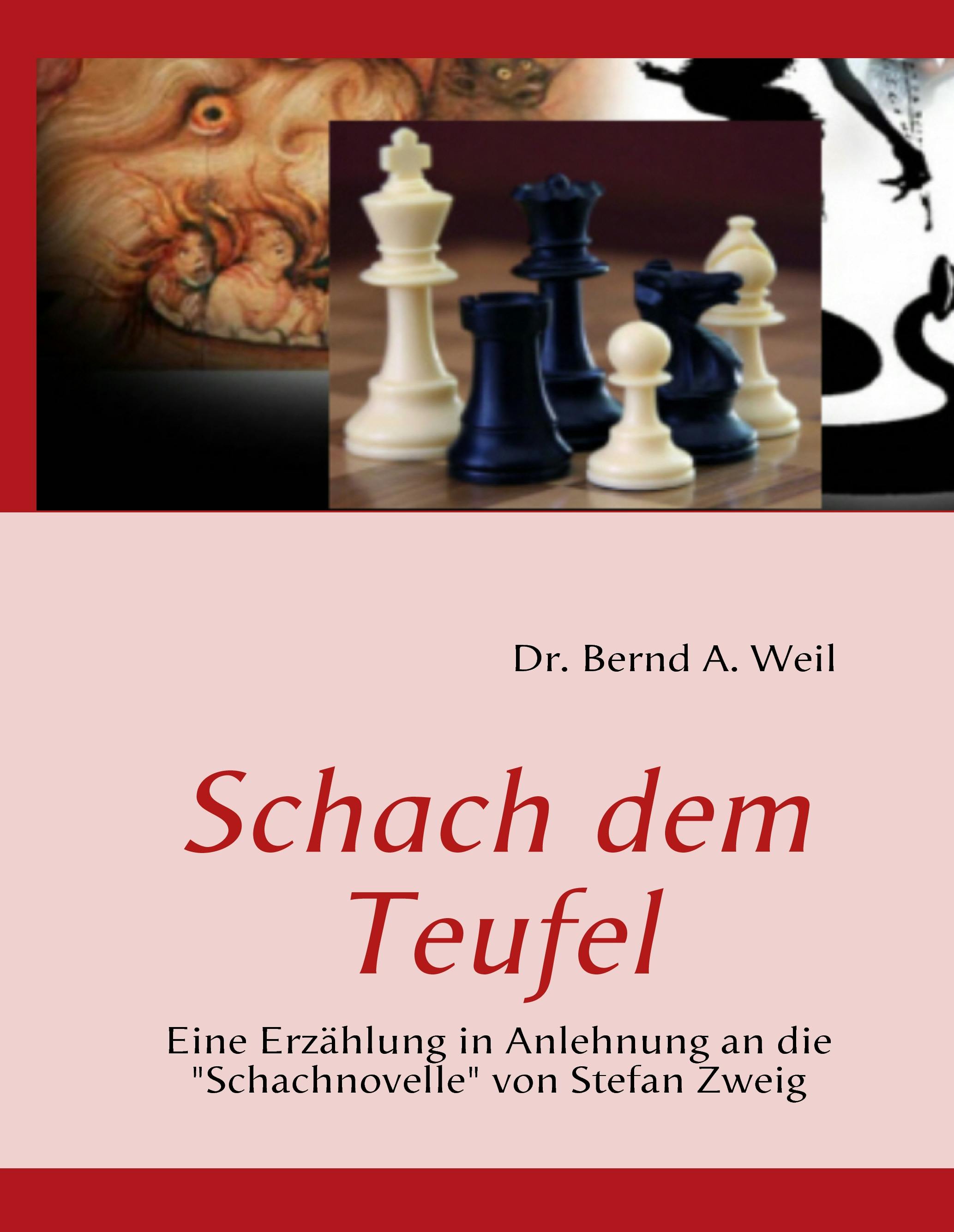 Schach dem Teufel - Bernd A. Weil