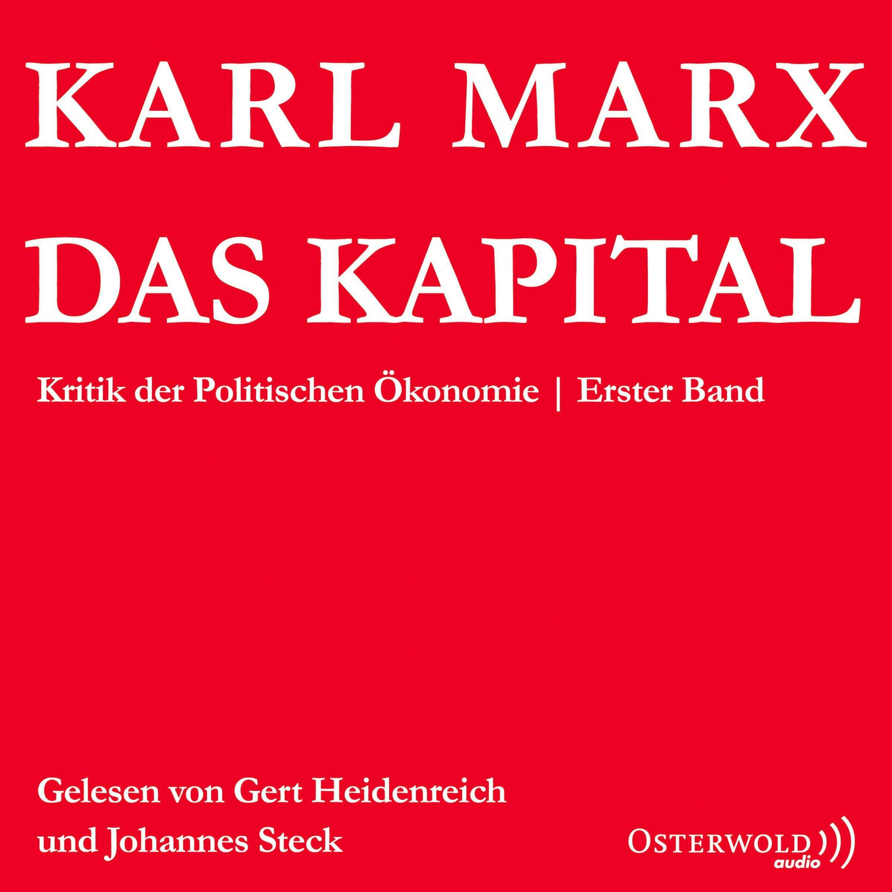 Das Kapital: Kritik der Politischen Ökonomie - Karl Marx