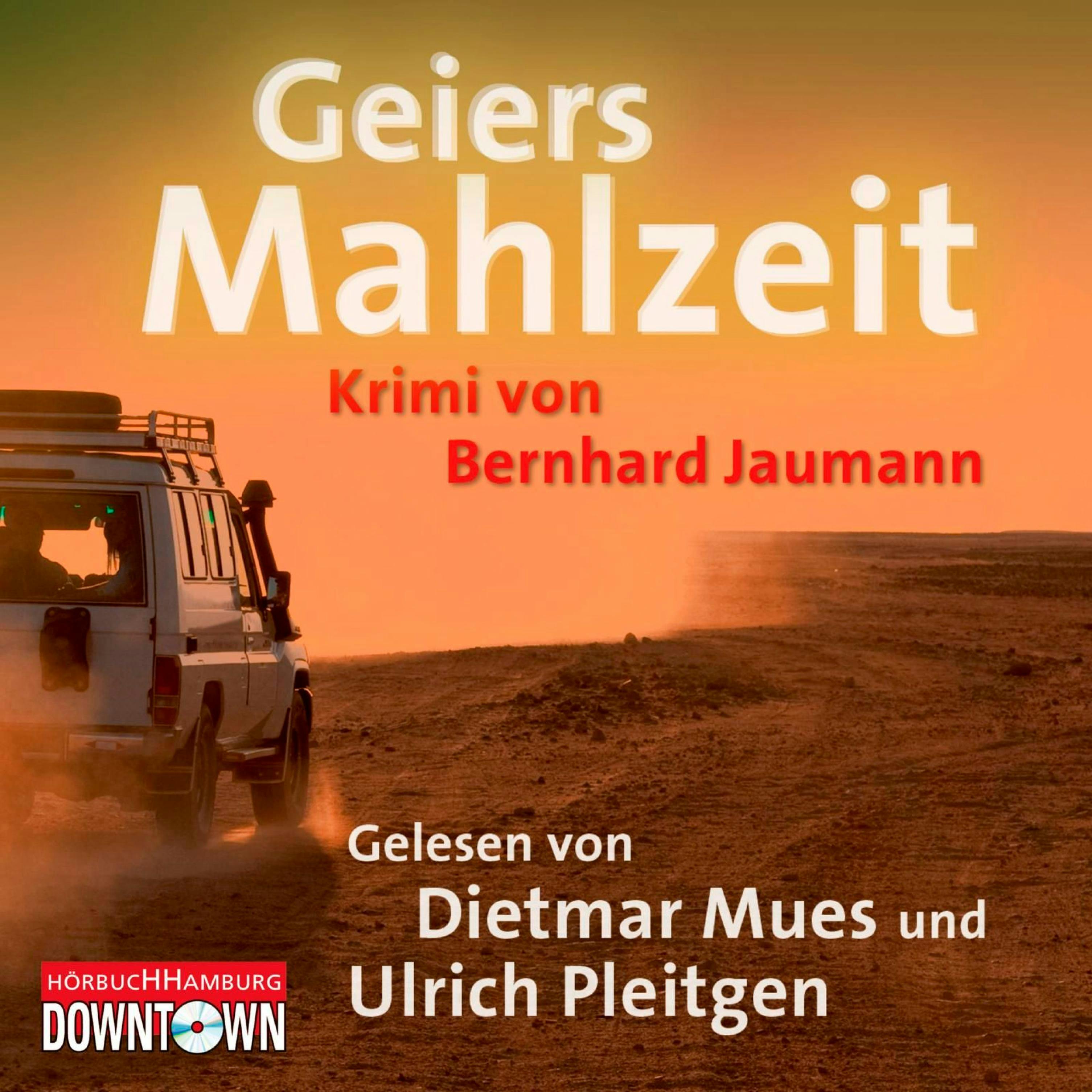 Geiers Mahlzeit - Bernhard Jaumann