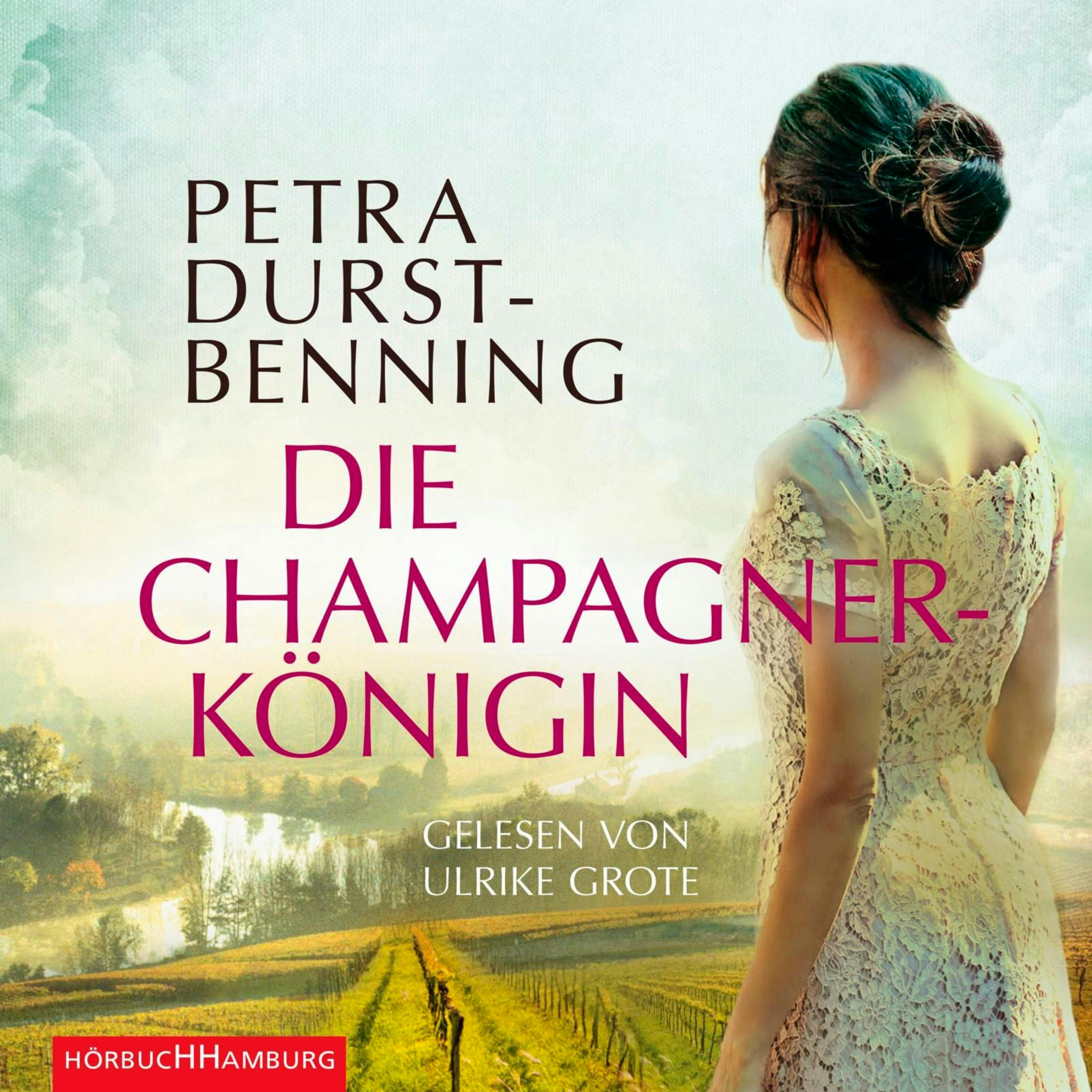 Die Champagnerkönigin - Petra Durst-Benning