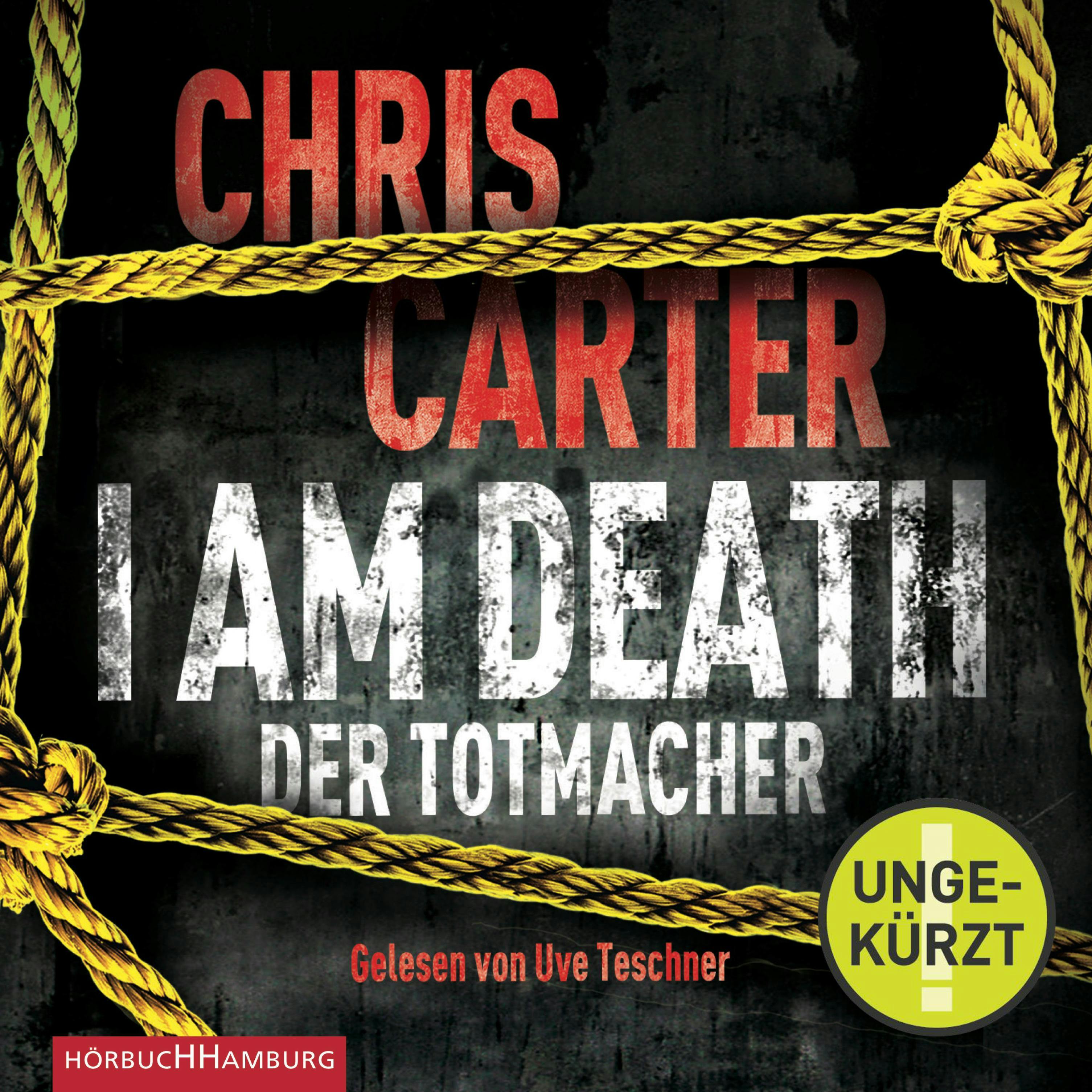 I Am Death. Der Totmacher - Chris Carter