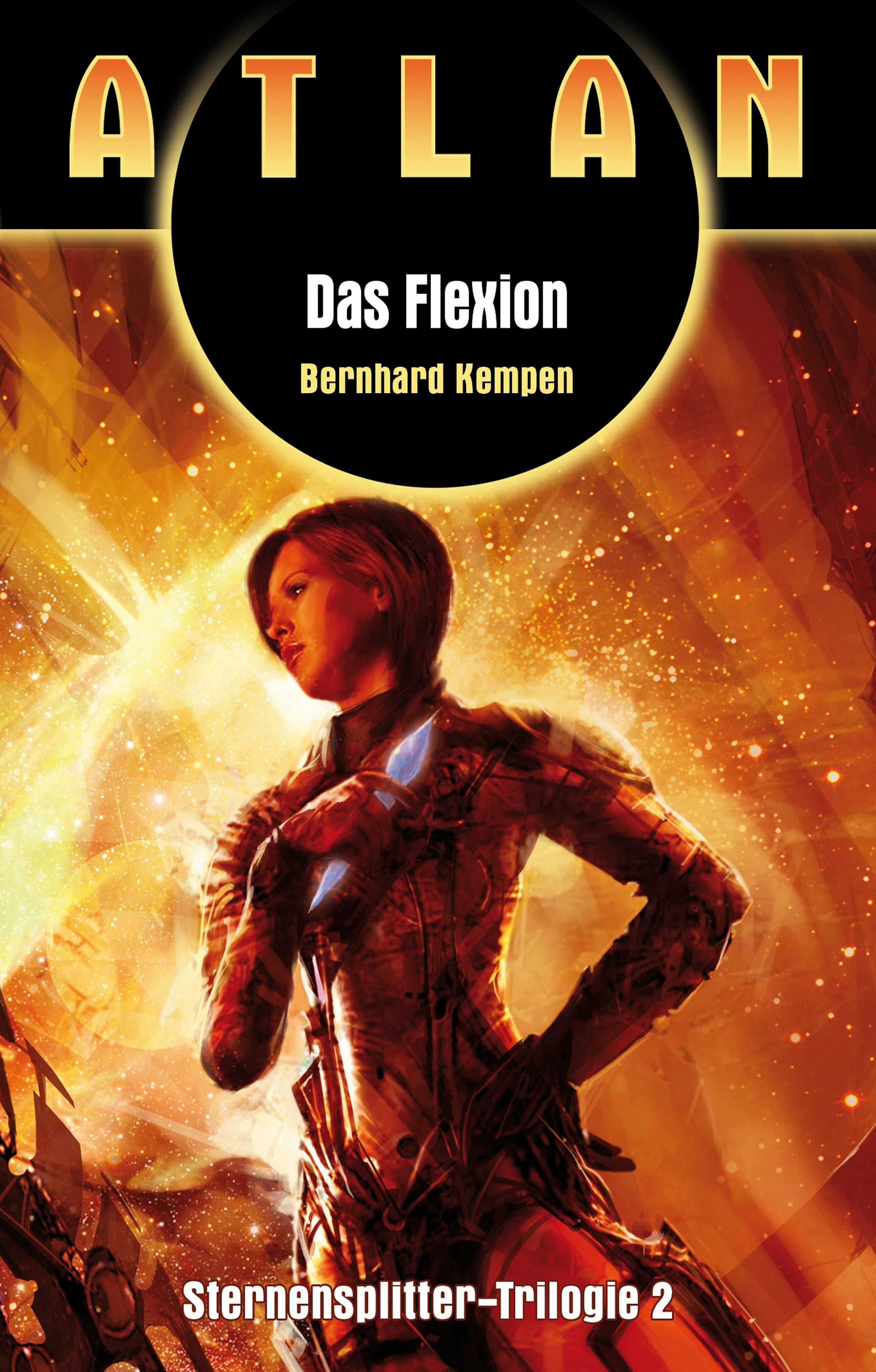 ATLAN Sternensplitter 2: Das Flexion - Bernhard Kempen