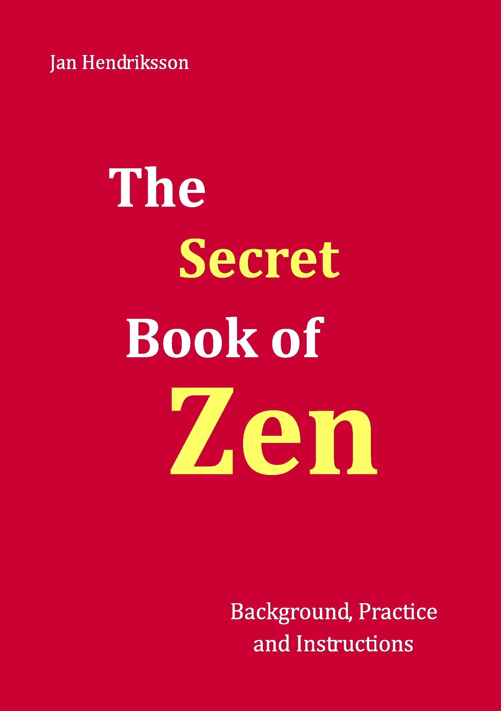The Secret Book of Zen - Jan Hendriksson