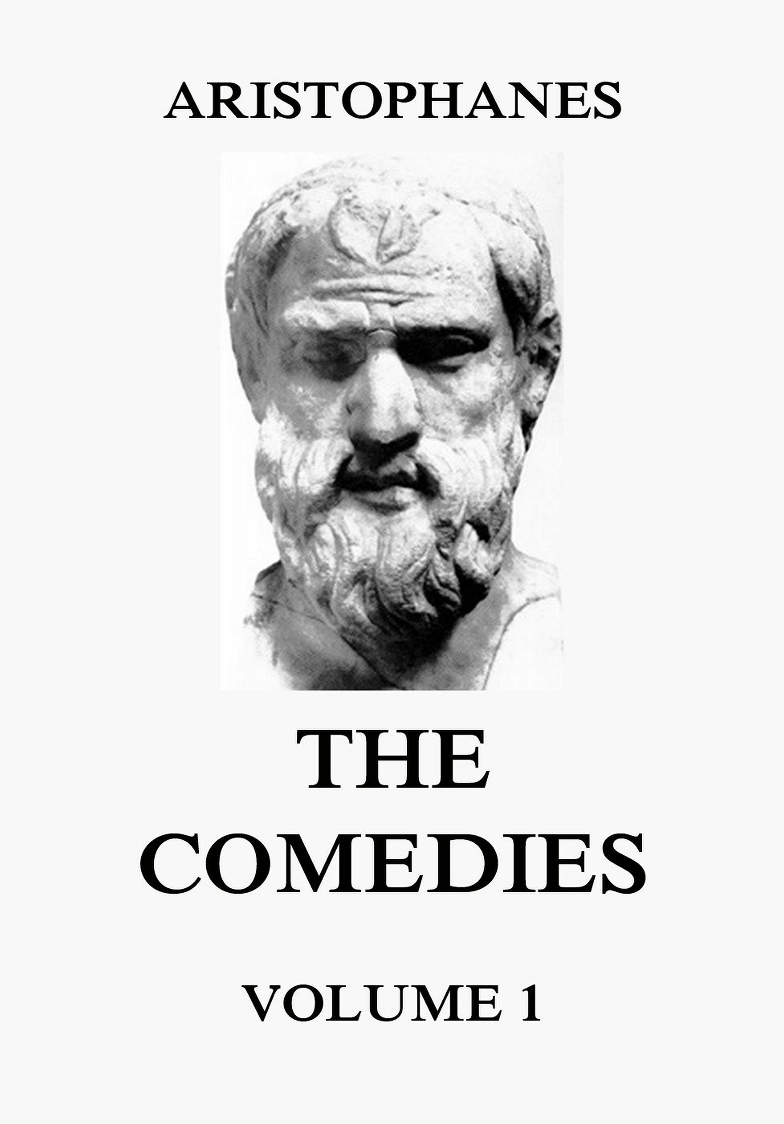 The Comedies, Vol. 1 - Aristophanes