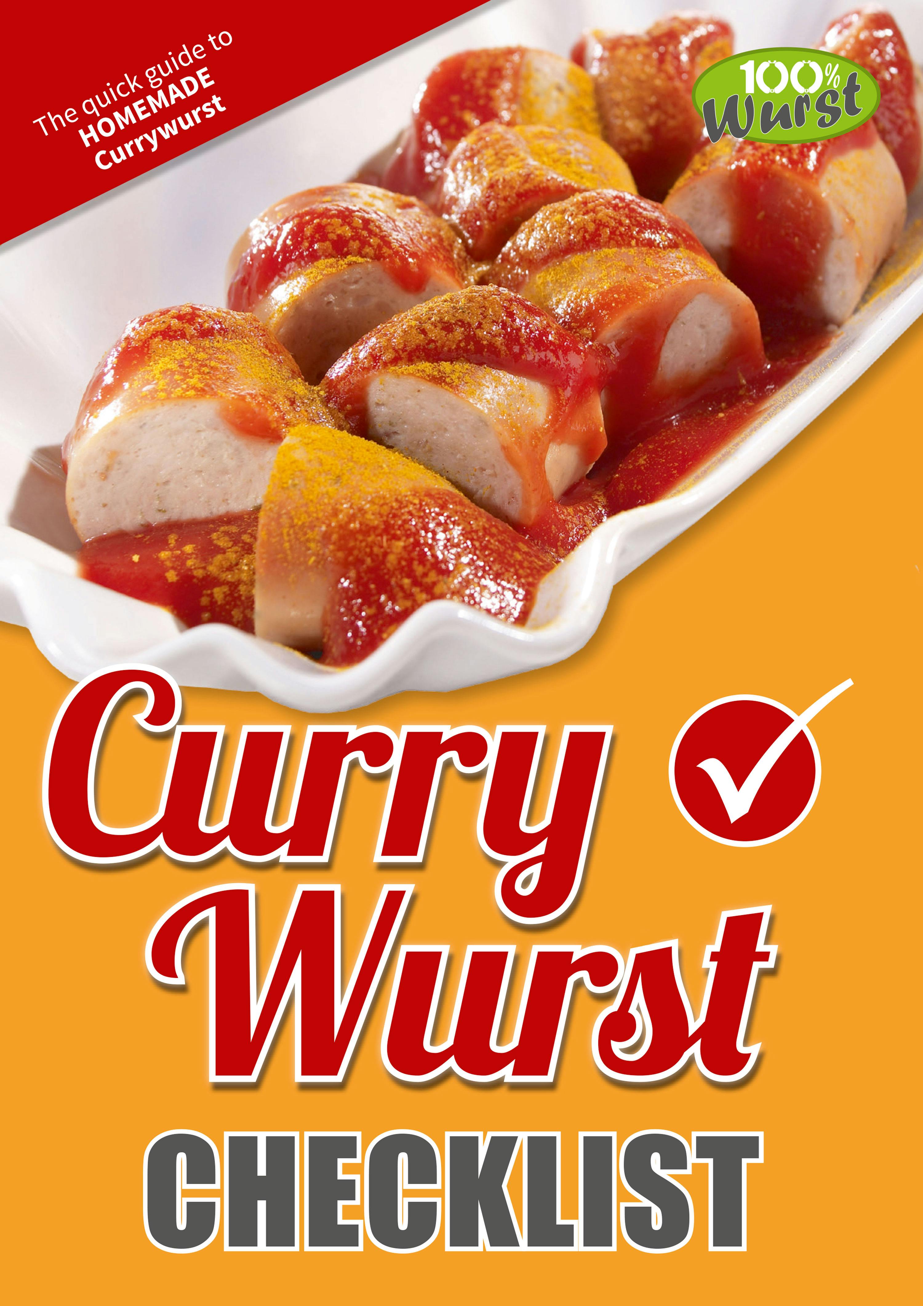 Checklist: Currywurst: The quick guide to homemade Currywurst - 100% Wurst