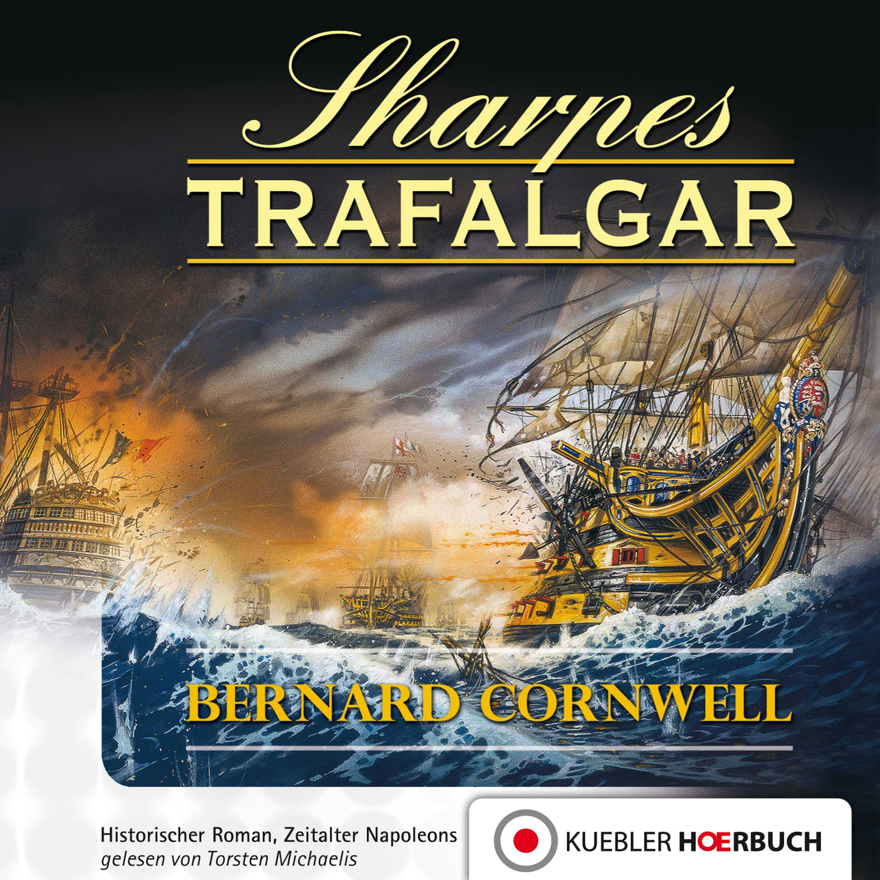 Sharpes Trafalgar: Episode 4 - Bernard Cornwell