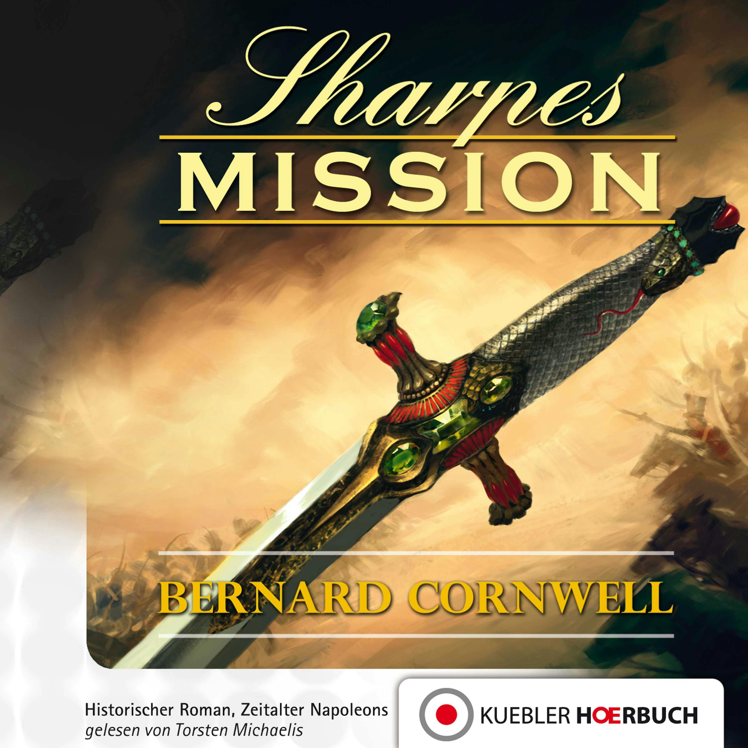 Sharpes Mission: Episode 7 - Bernard Cornwell