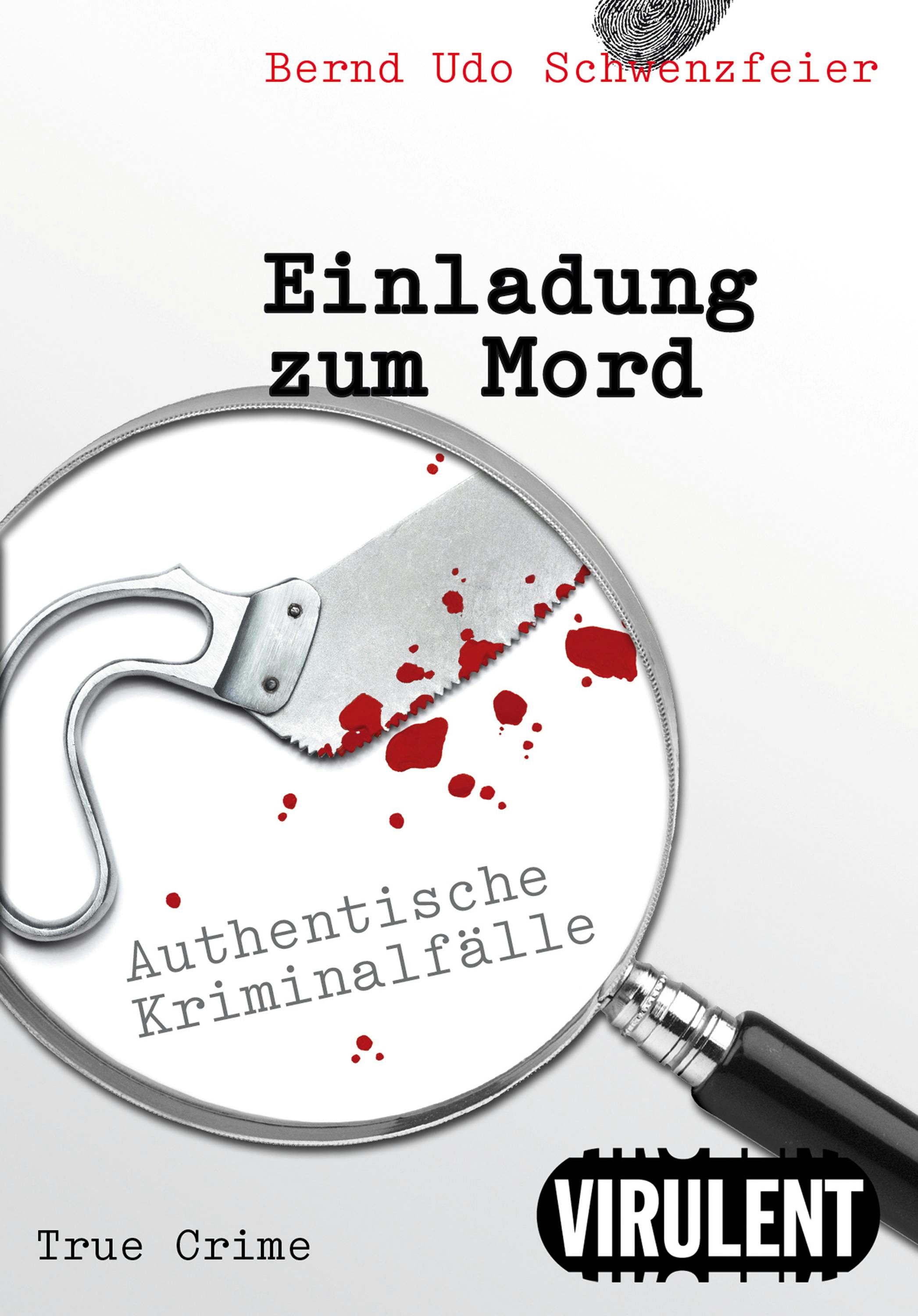 Einladung zum Mord - Bernd Udo Schwenzfeier