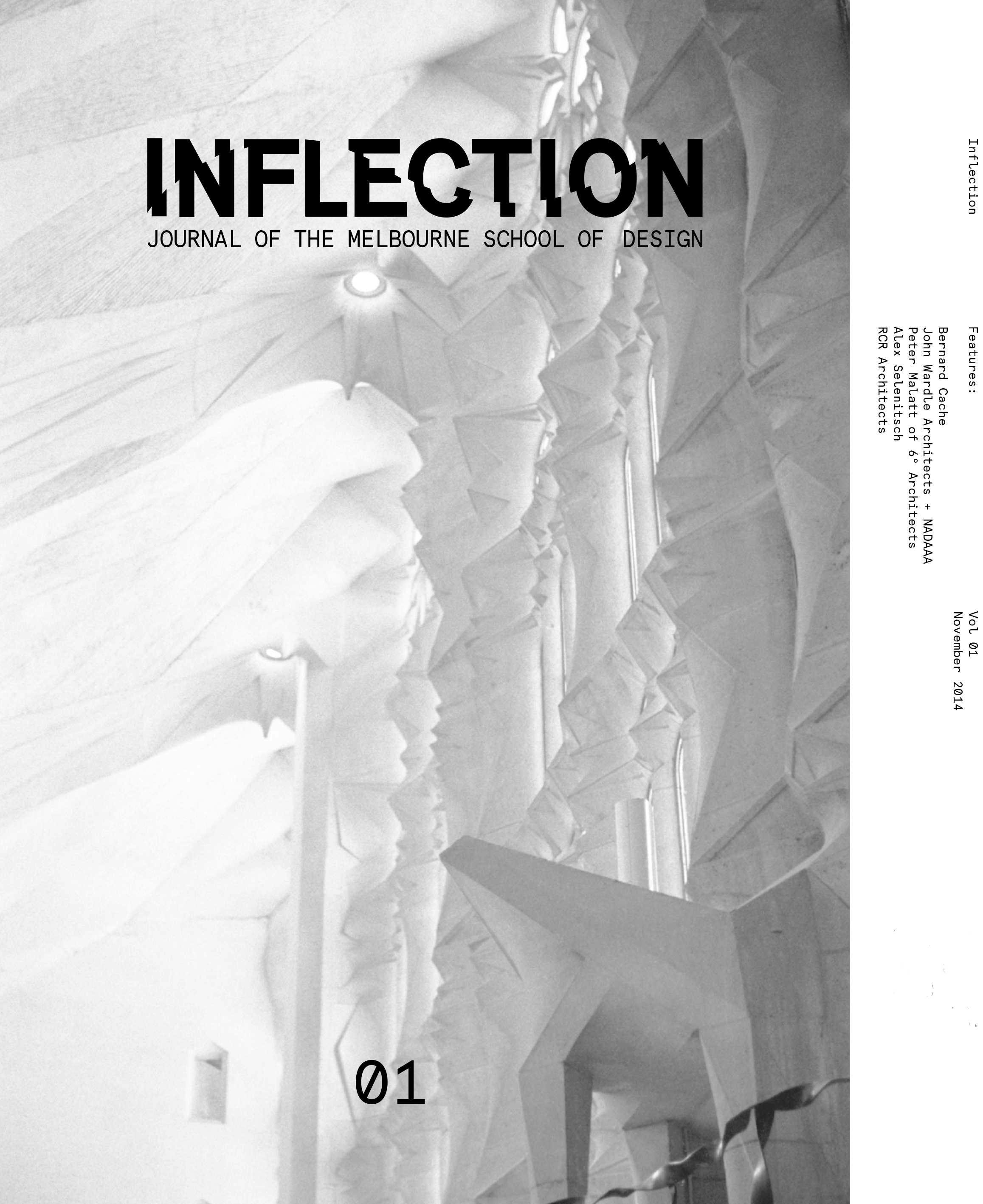Inflection 01 : Inflection: Journal of the Melbourne School of Design - John Wardle, Bernard Cache, Peter Malatt, NADAAA