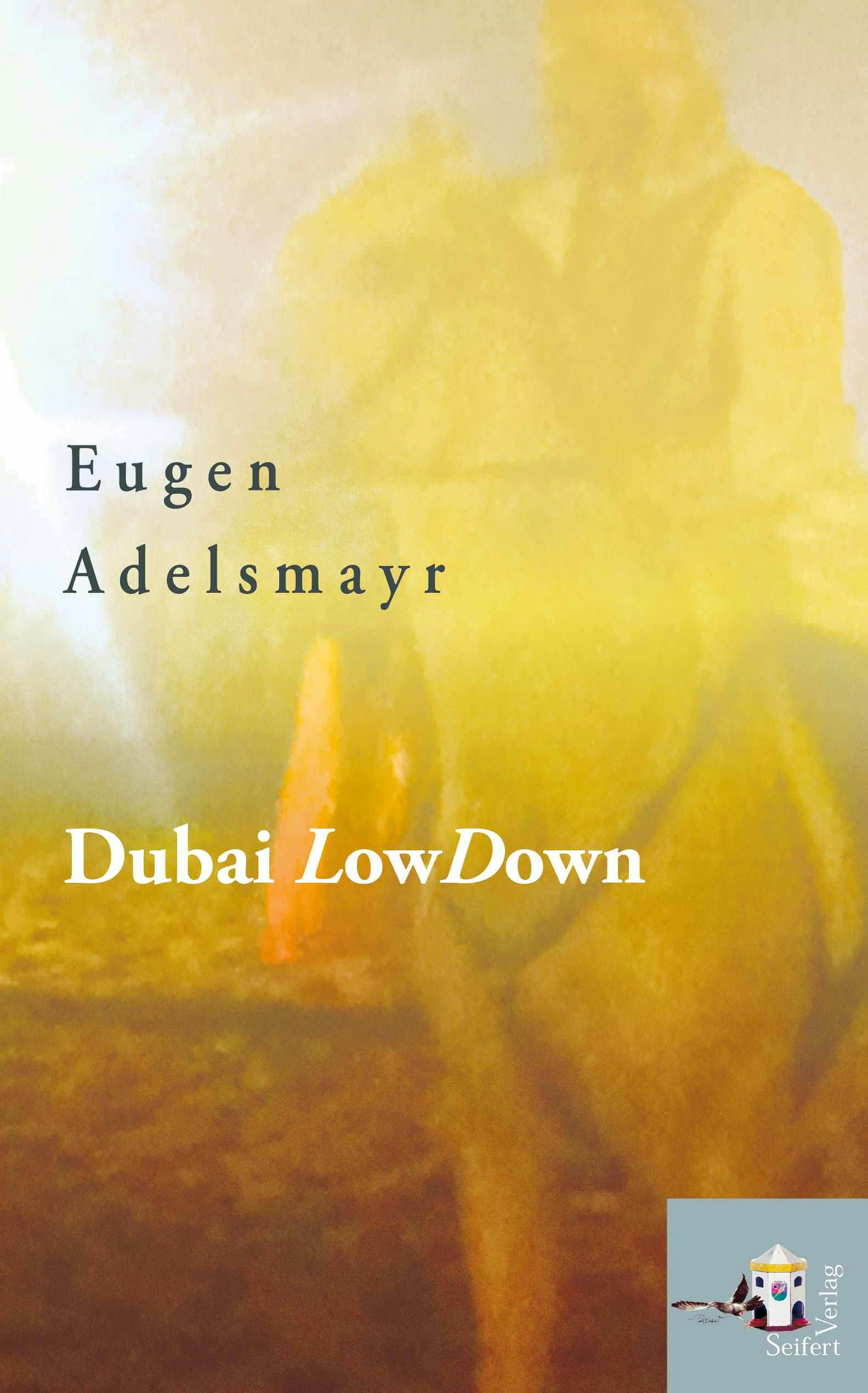 Dubai LowDown - Eugen Adelsmayr