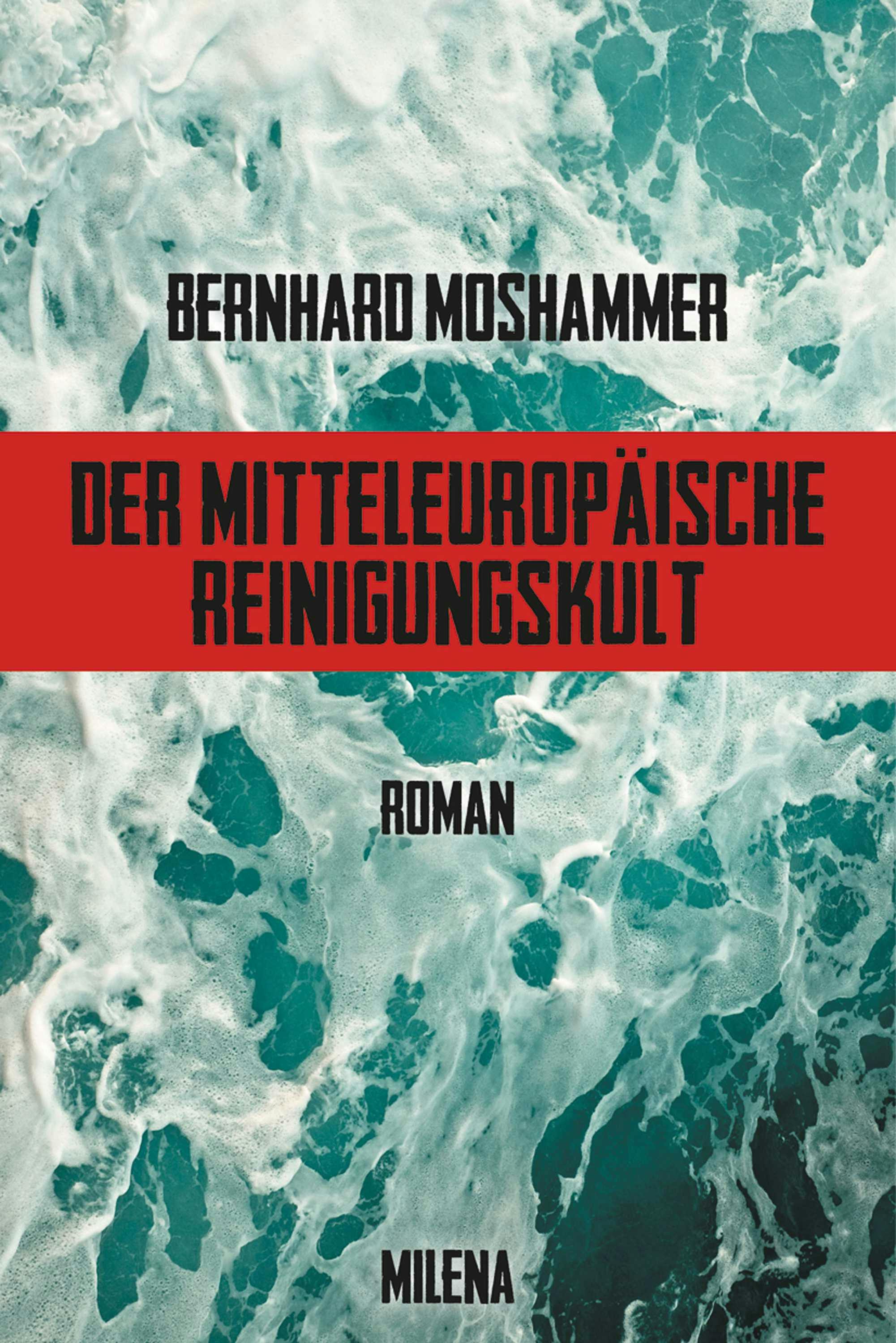 Der mitteleuropäische Reinigungskult - Bernhard Moshammer
