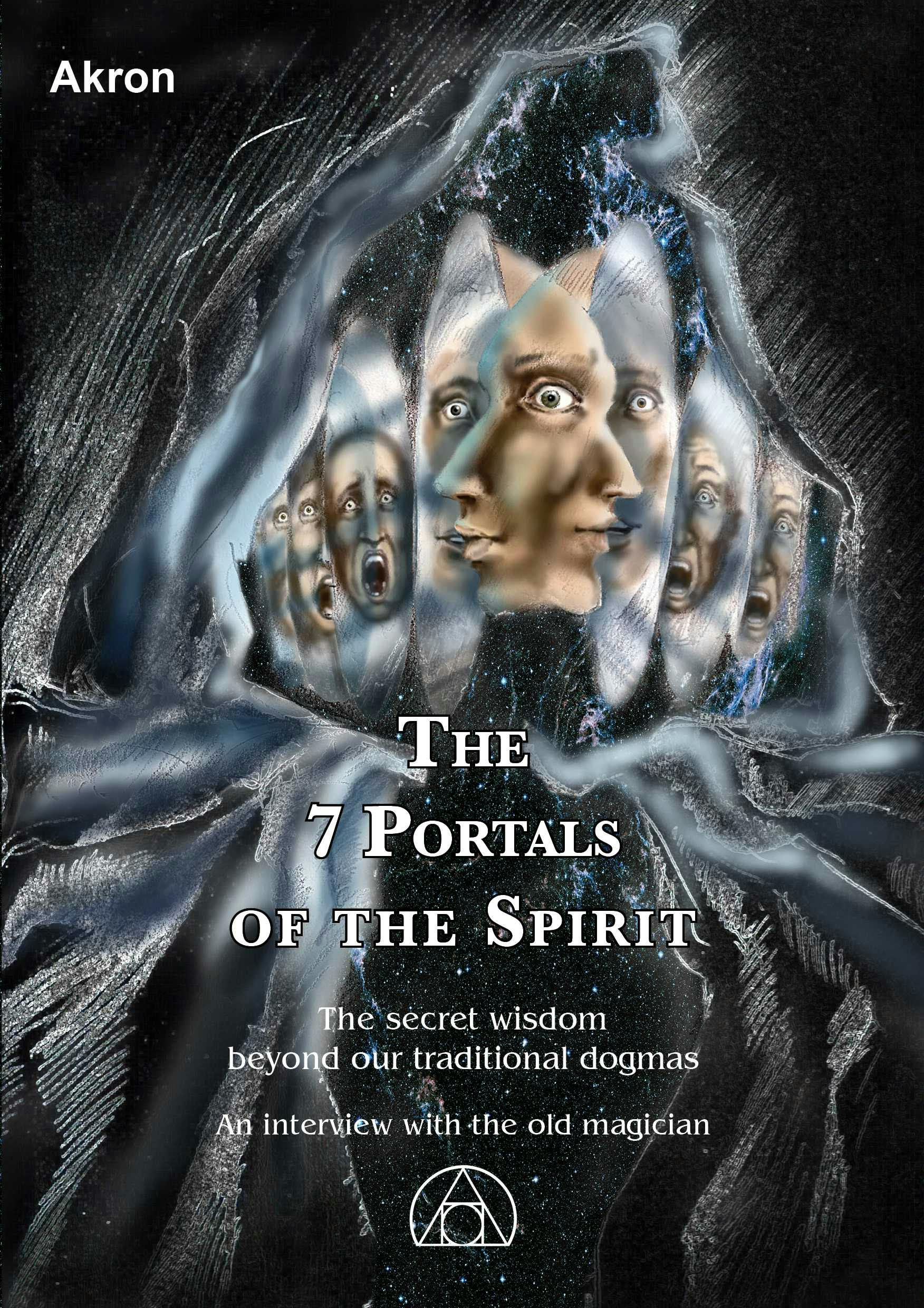The 7 Portals of the Spirit - Akron Frey