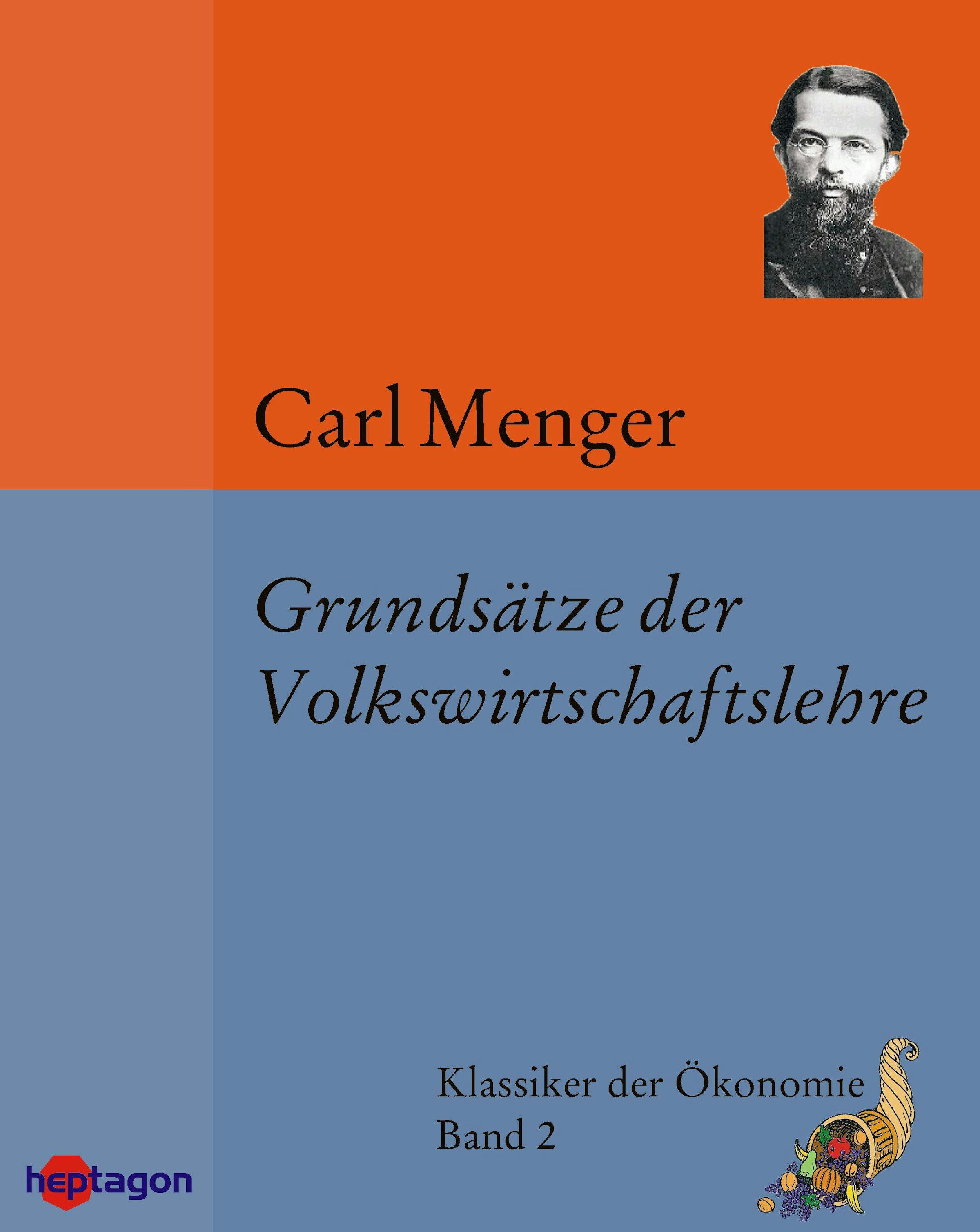 Grundsätze der Volkswirtschaftslehre - Carl Menger