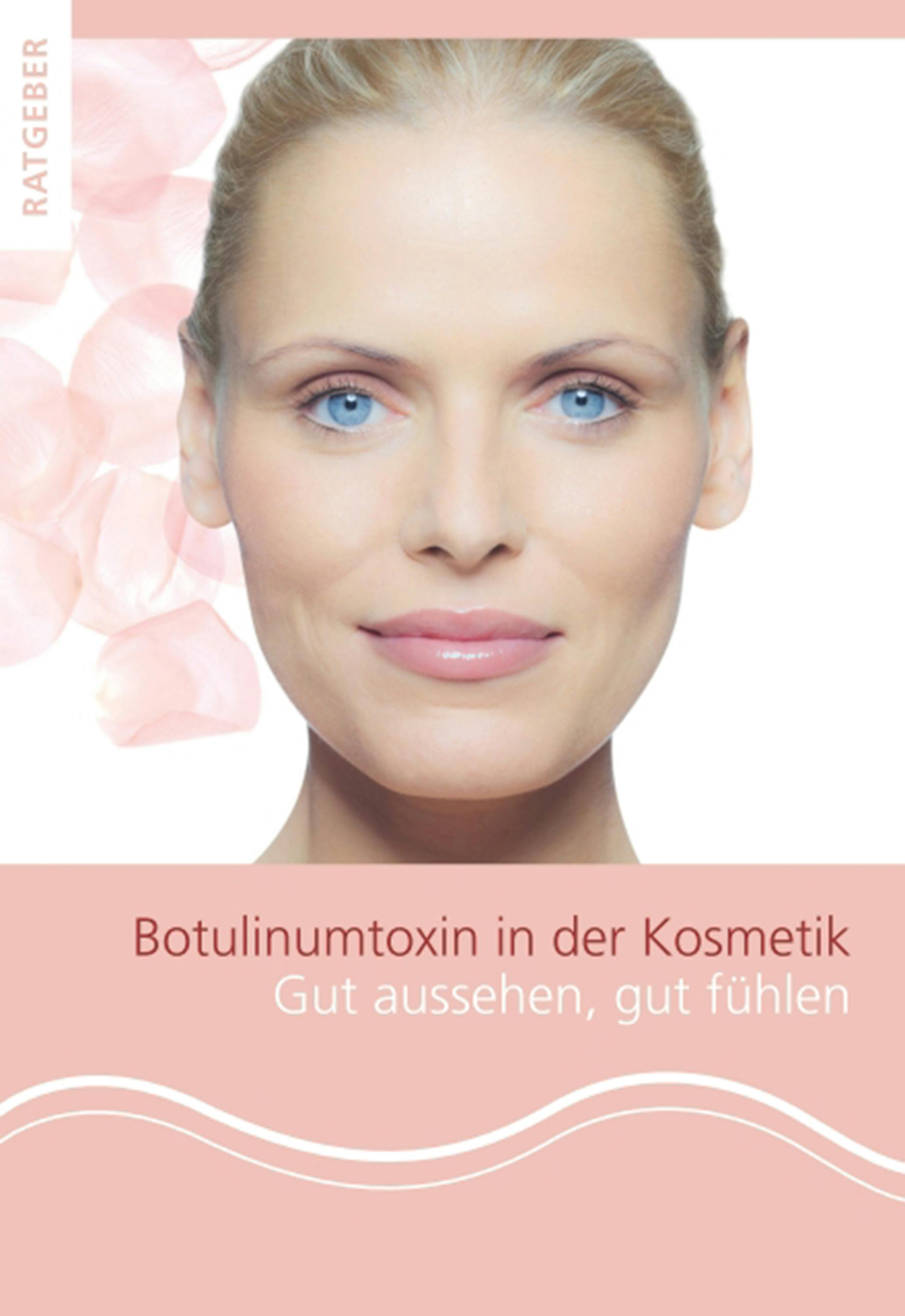 Patientenratgeber Botulinumtoxin in der Kosmetik: Gut aussehen, gut fühlen - Bernard C. Kolster, Gerhard Sattler