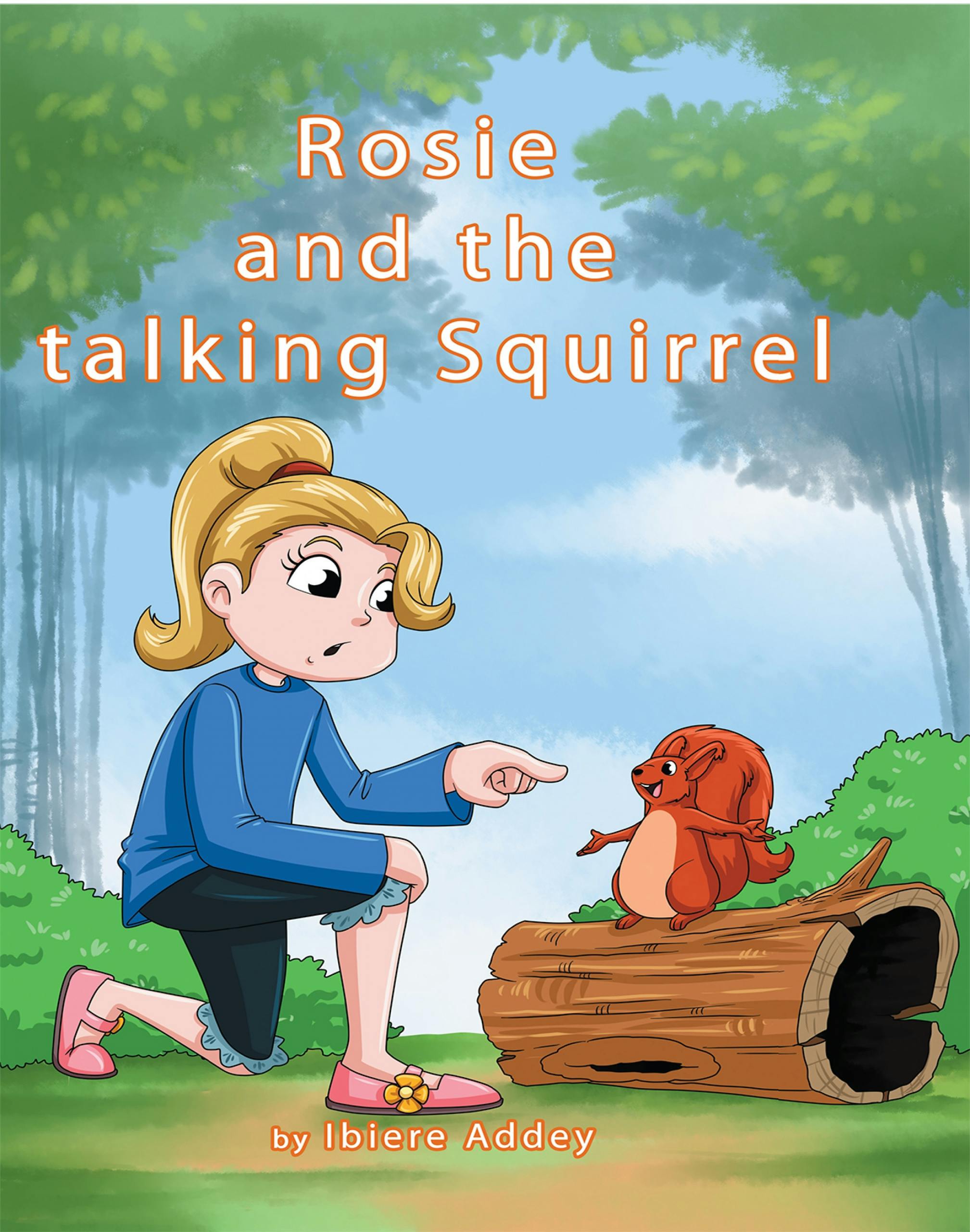 Rosie and the talking Squirrel - Ibiere Addey