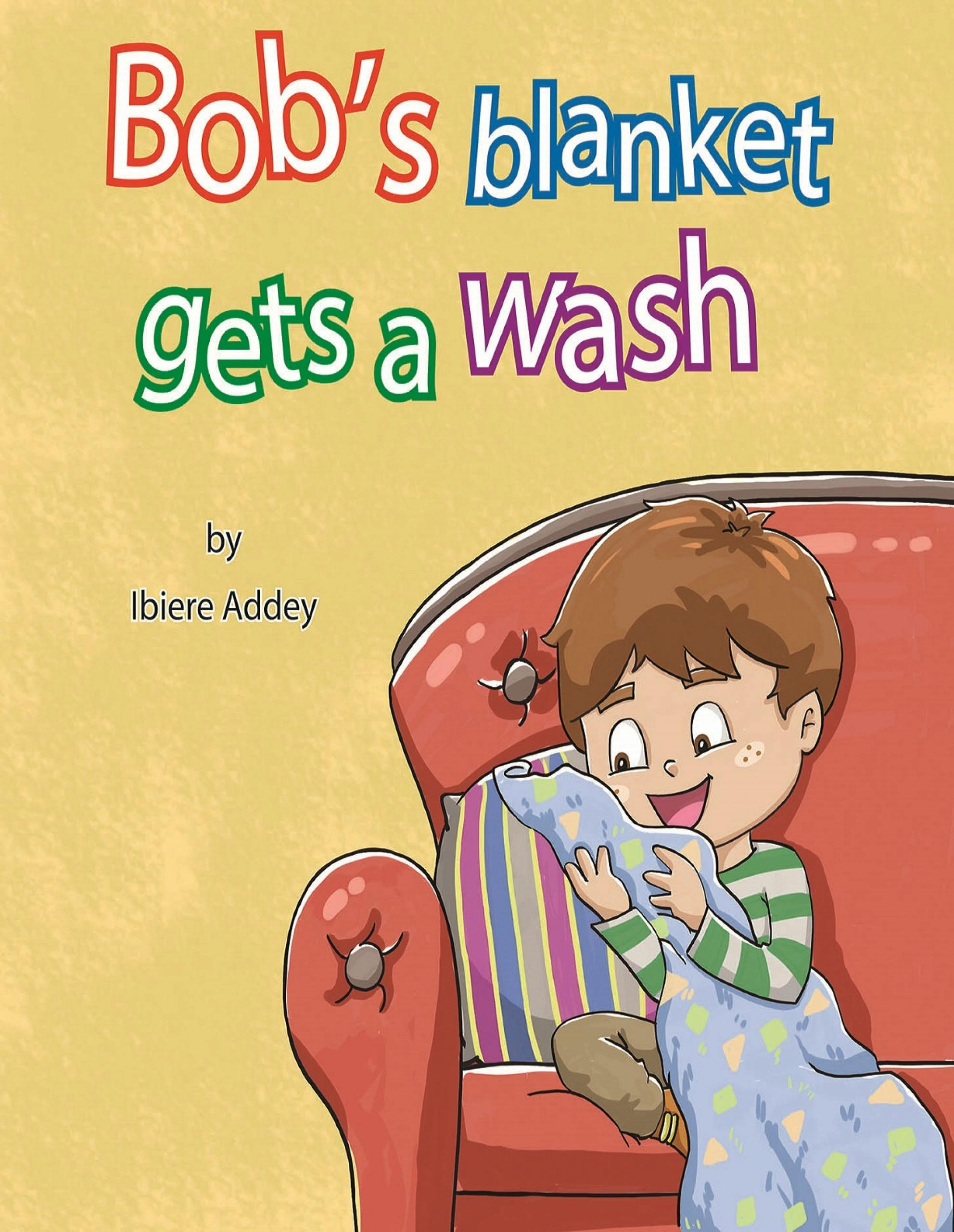 Bob's Blanket gets a wash - Ibiere Addey
