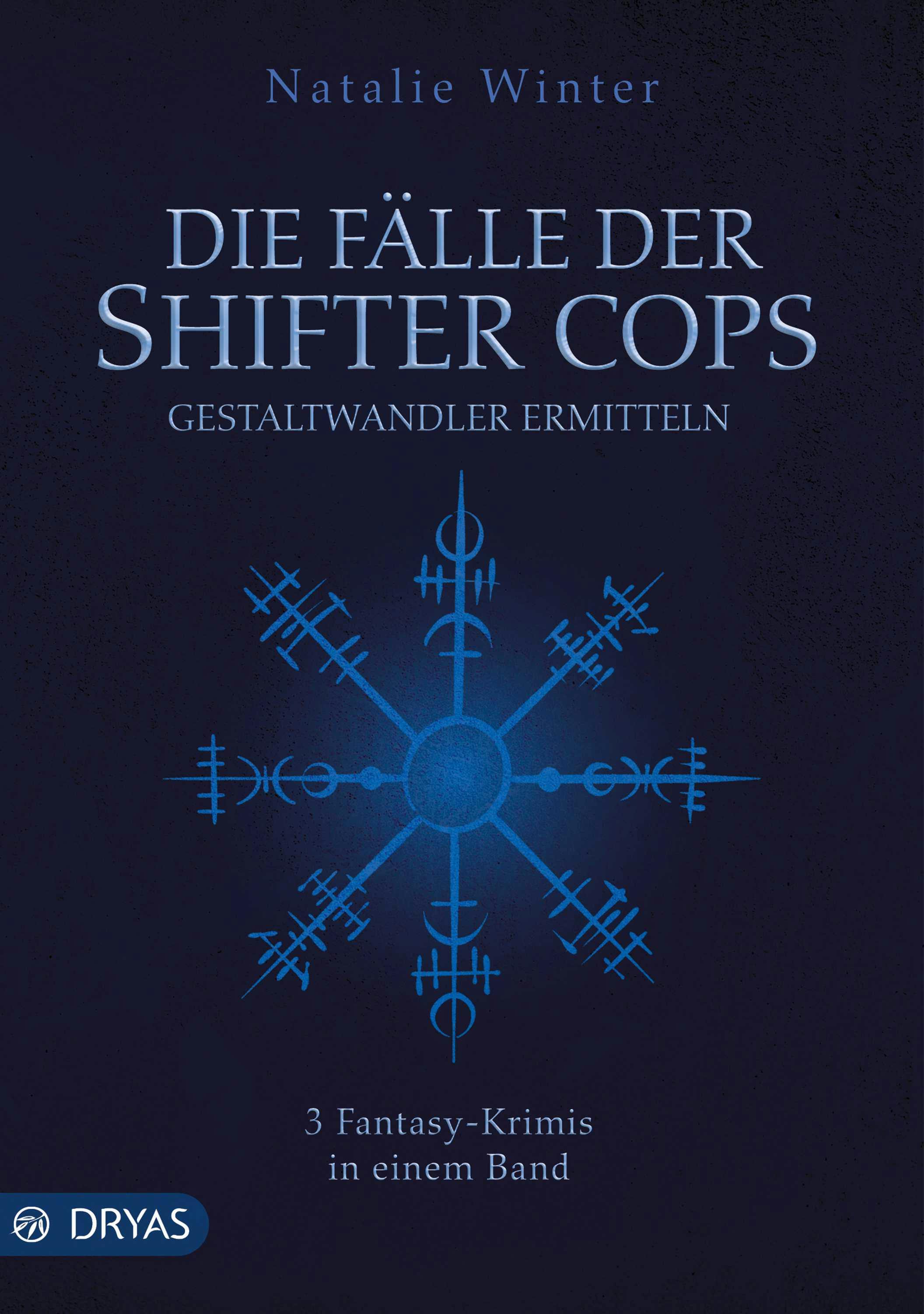 Die Fälle der Shifter Cops: Gestaltwandler ermitteln - Natalie Winter