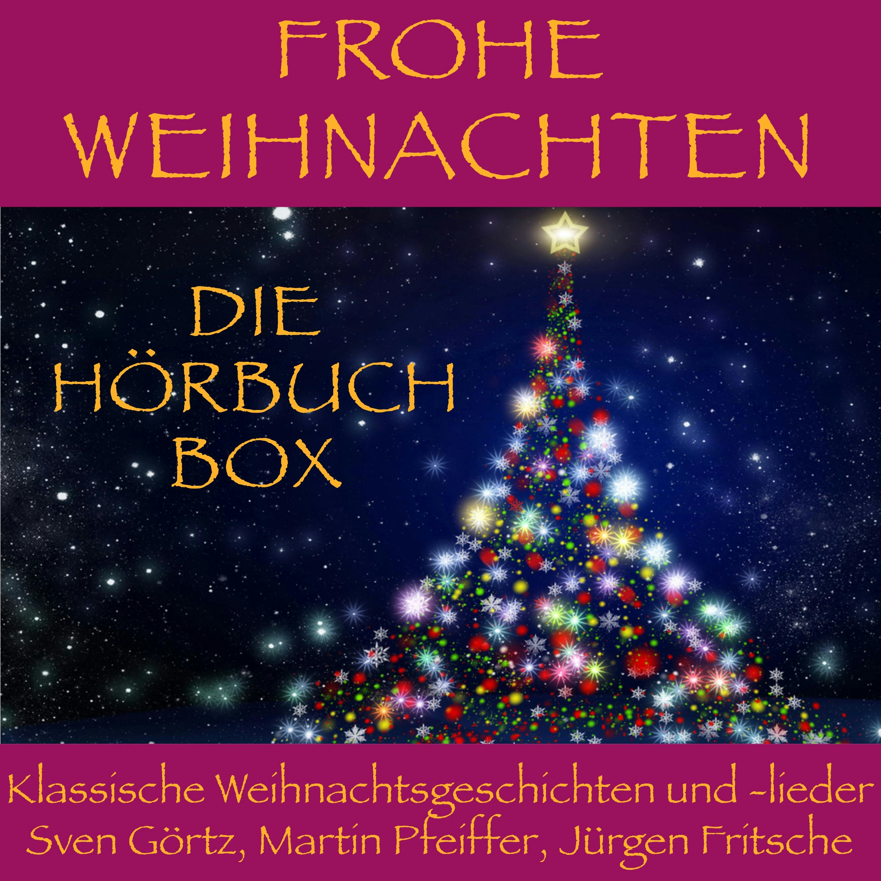 Frohe Weihnachten: Die Hörbuch Box: Klassische Weihnachtsgeschichten und Weihnachtslieder - Charles Dickens, E.T.A. Hoffmann