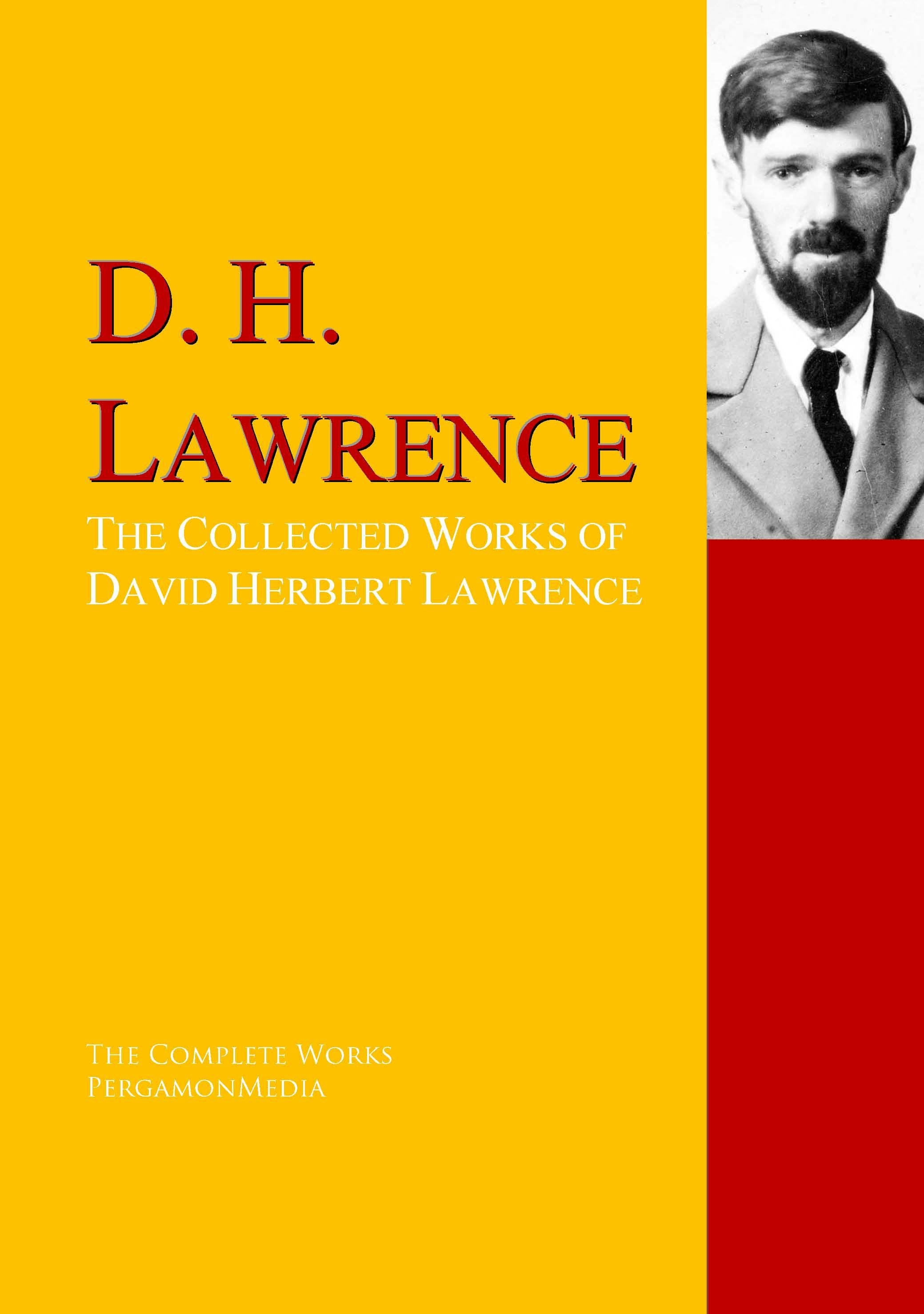 The Collected Works of David Herbert Lawrence - Amy Lowell, D. H. Lawrence, Richard Aldington