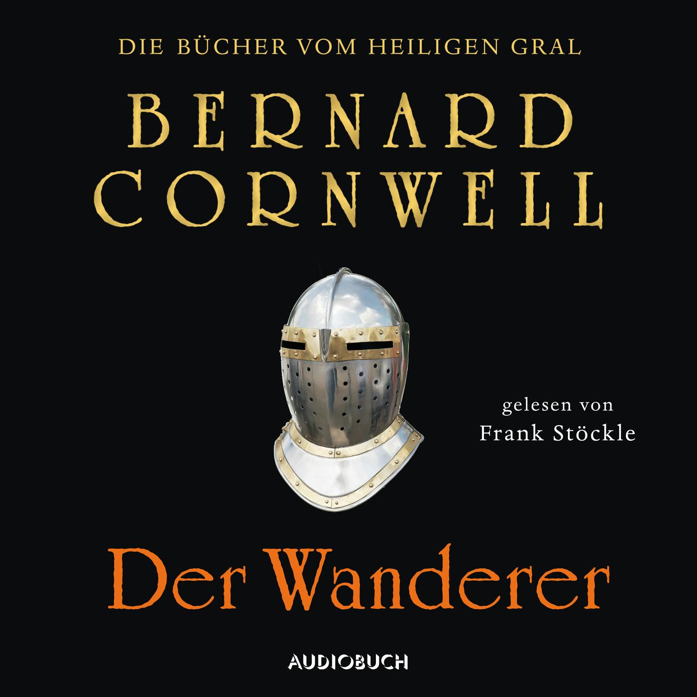 Der Wanderer - Die Bücher vom heiligen Gral 2 (Ungekürzt) - Bernard Cornwell