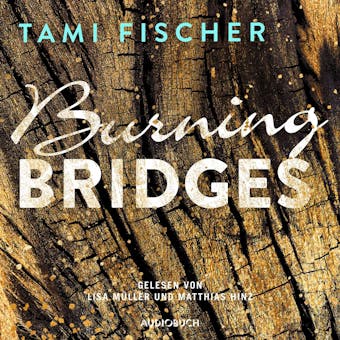 Burning Bridges - Fletcher University 1 (Ungekürzt)