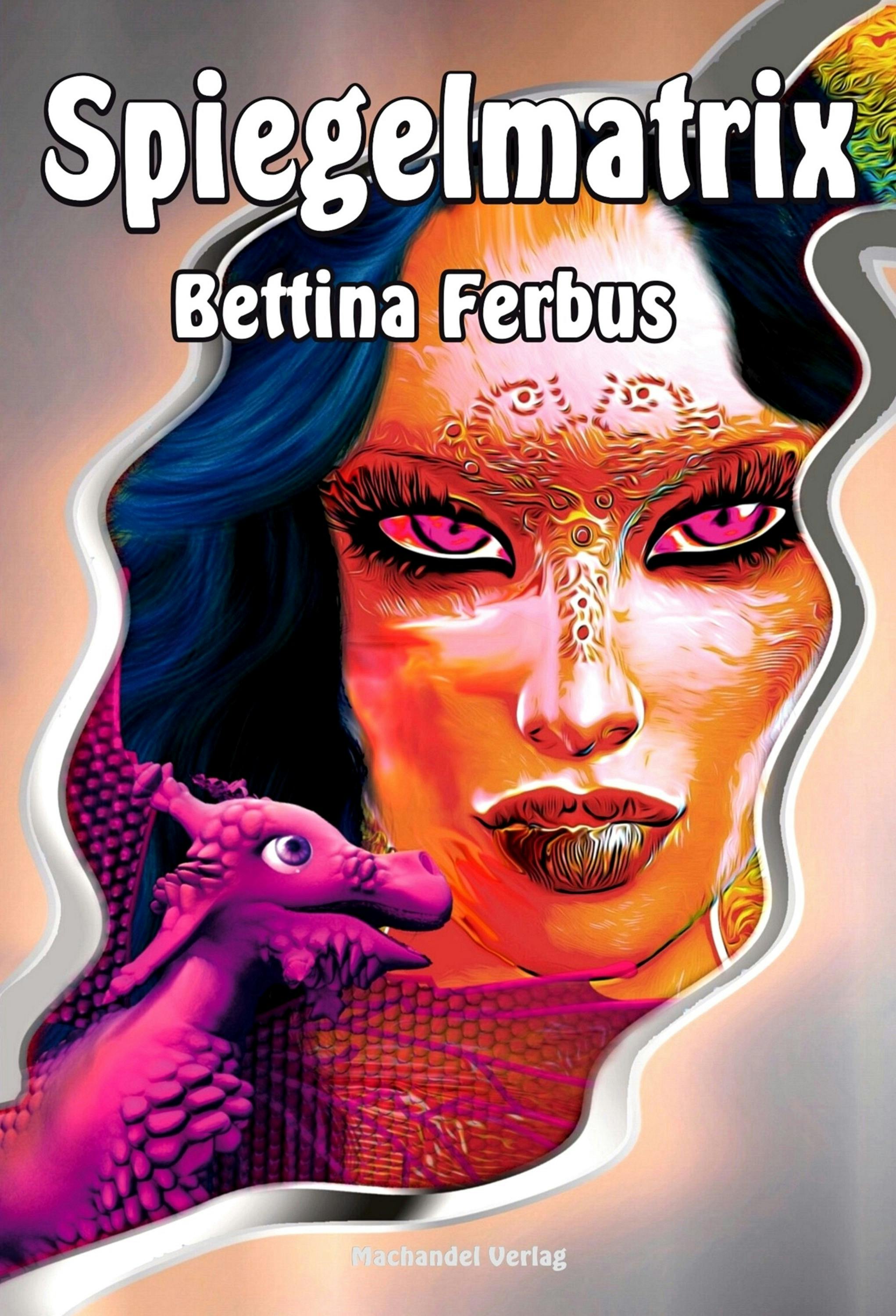 Spiegelmatrix - Bettina Ferbus
