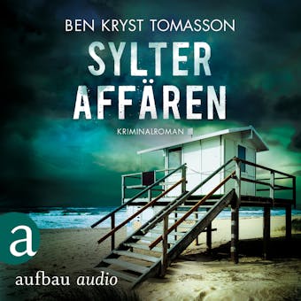 Sylter Affären - Kari Blom ermittelt undercover, Band 1 (Ungekürzt)