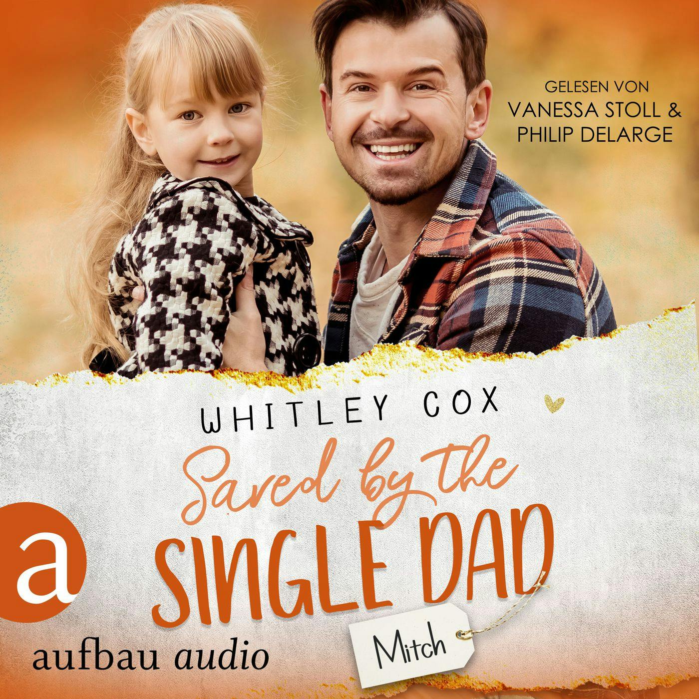 Saved by the Single Dad - Mitch - Single Dads of Seattle, Band 3 (Ungekürzt) - undefined