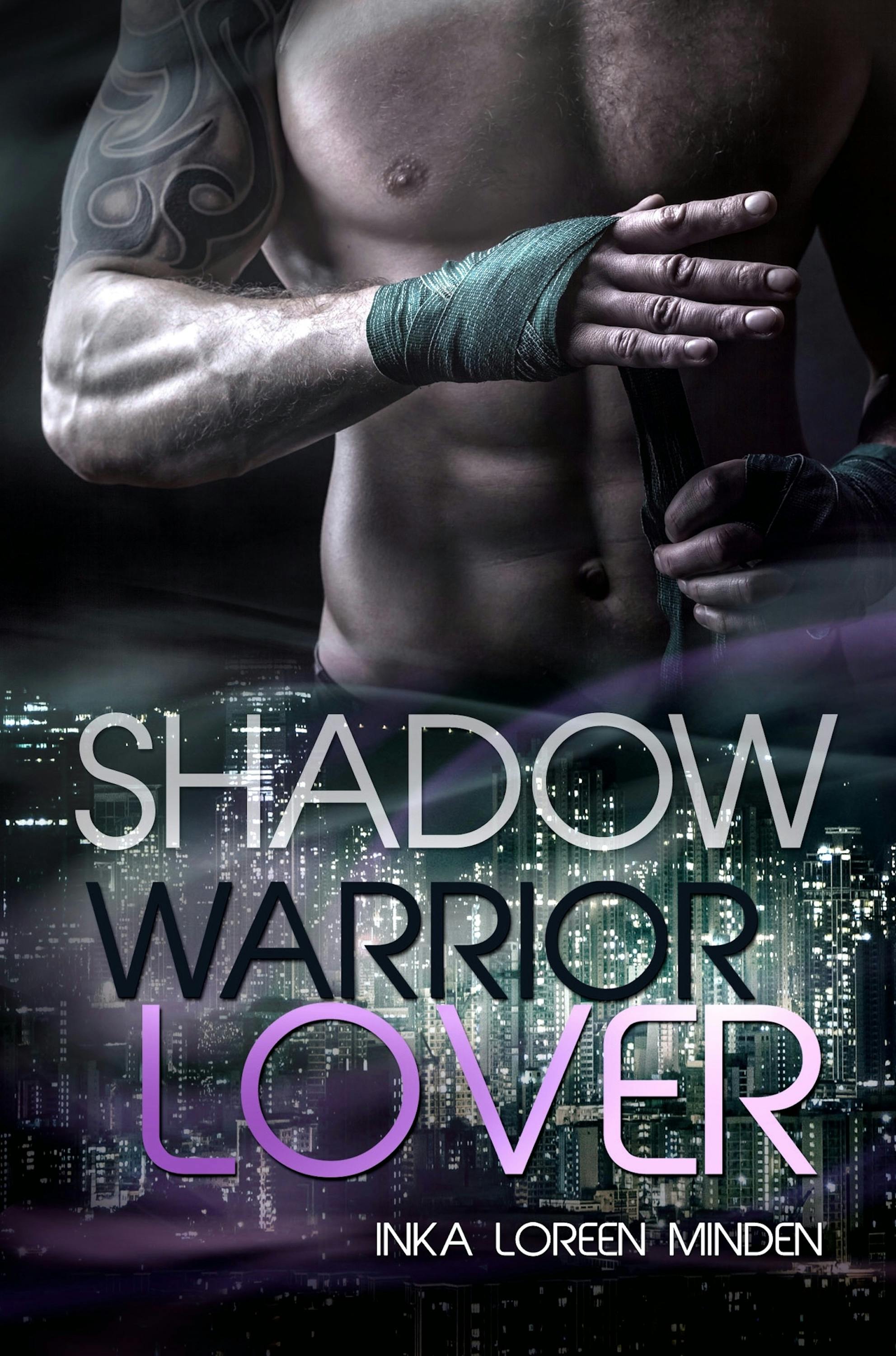 Shadow - Warrior Lover 10: Die Warrior Lover Serie - Inka Loreen Minden