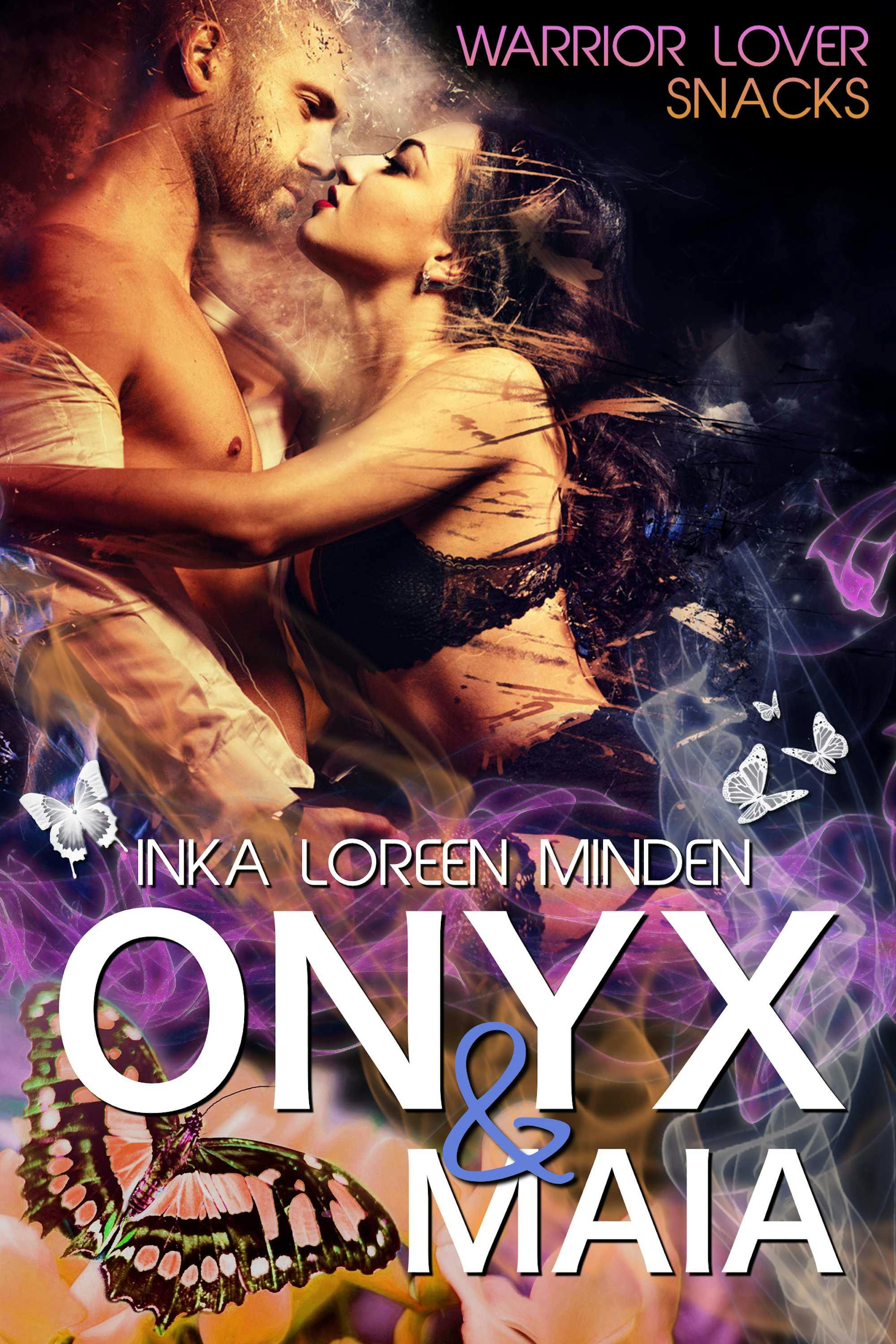 Onyx & Maia: Warrior Lover Snack 2 - Inka Loreen Minden