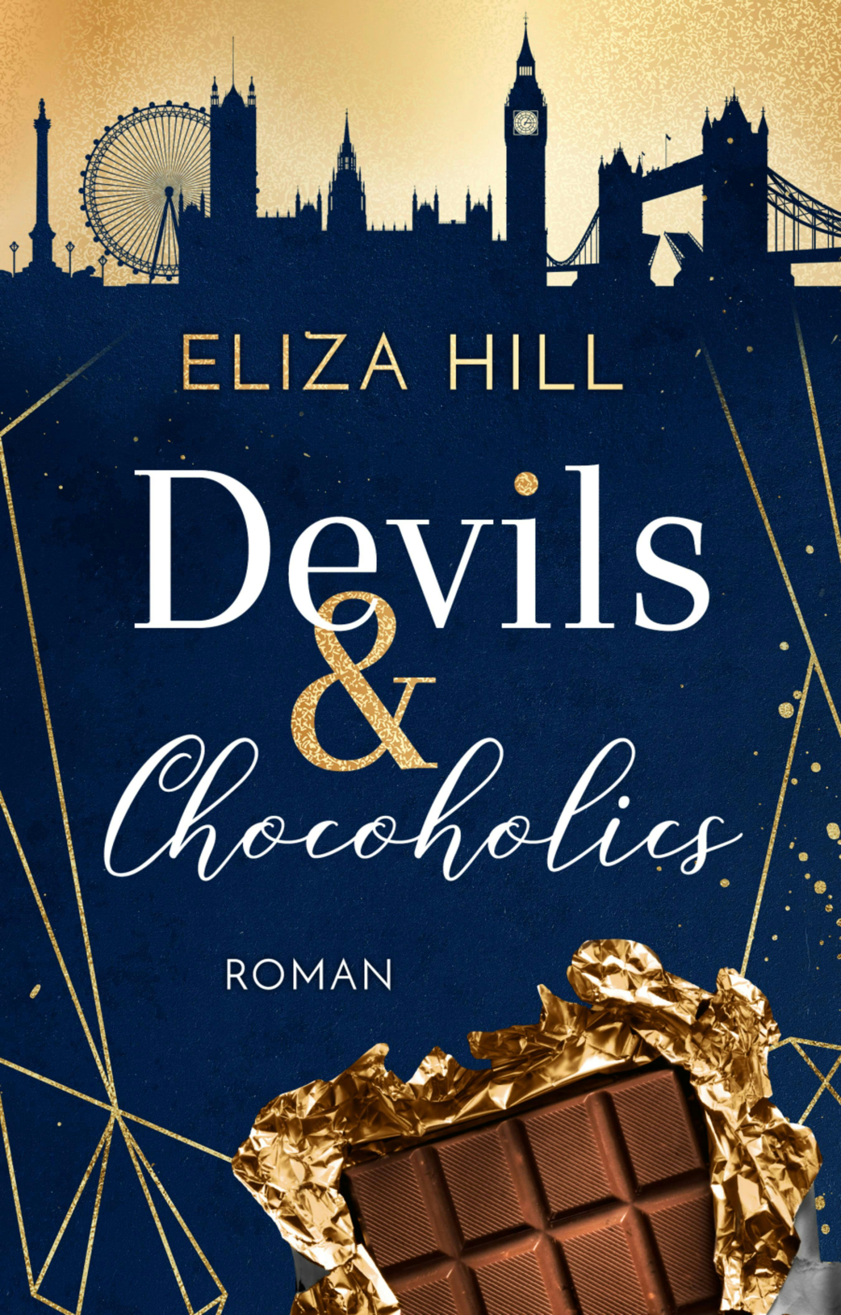 Devils & Chocoholics: Liebesroman - Eliza Hill