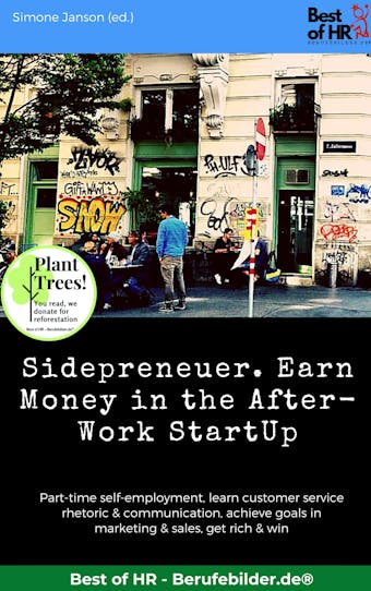 Sidepreneuer. Earn Money in the After-Work StartUp