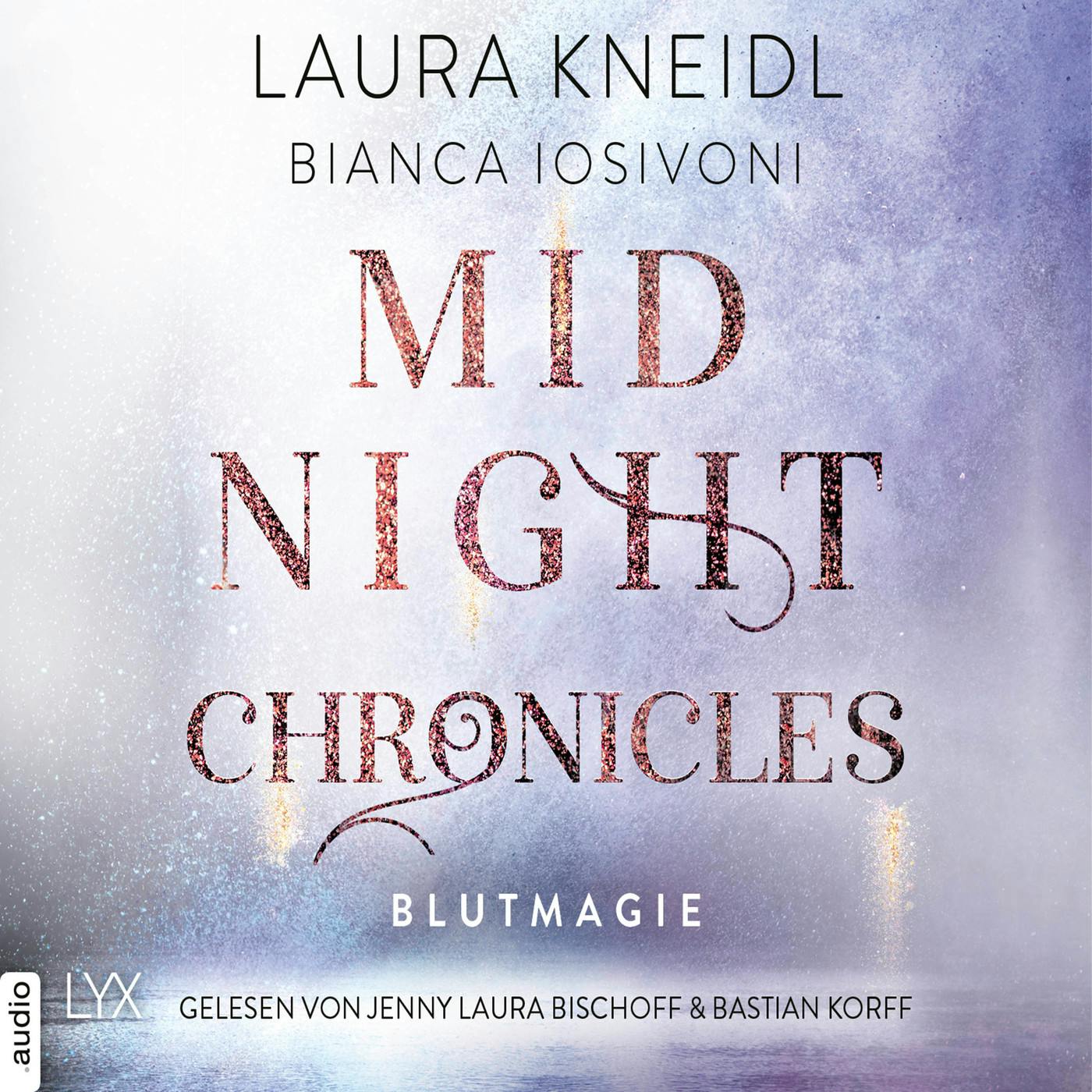 Blutmagie - Midnight-Chronicles-Reihe, Teil 2 (Ungekürzt) - undefined