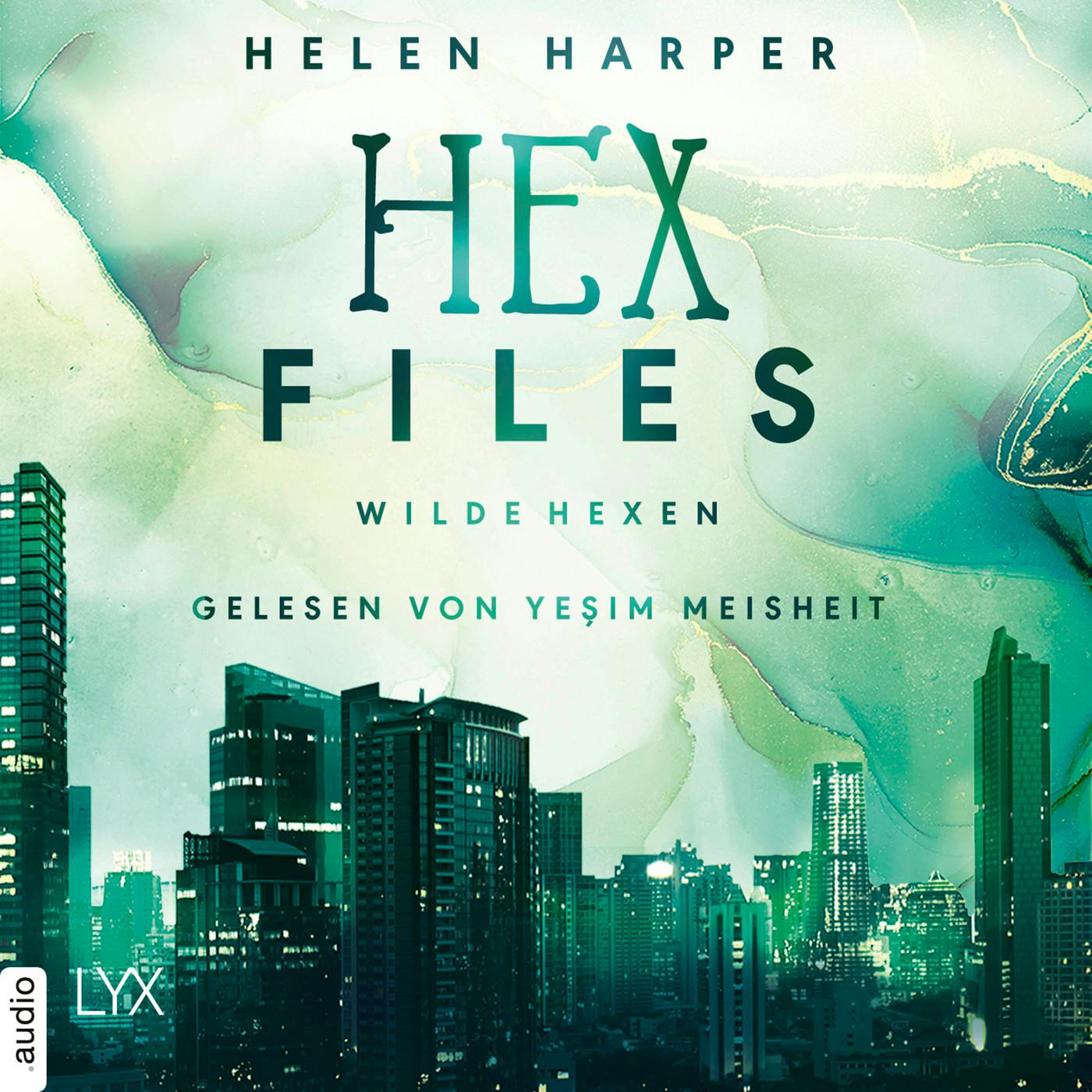 Wilde Hexen - Hex Files, Band 2 (Ungekürzt) - undefined