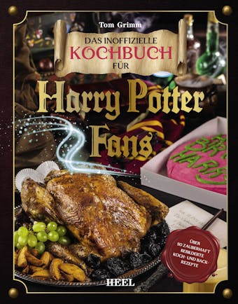 Das magische Kochbuch für Harry Potter Fans