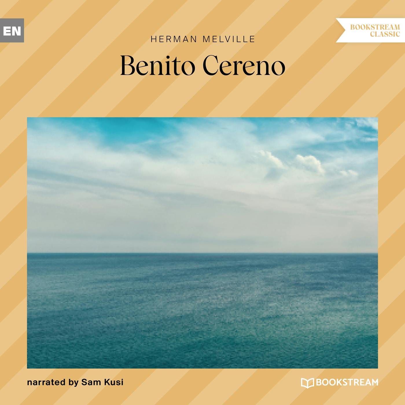 Benito Cereno (Unabridged) - Herman Melville