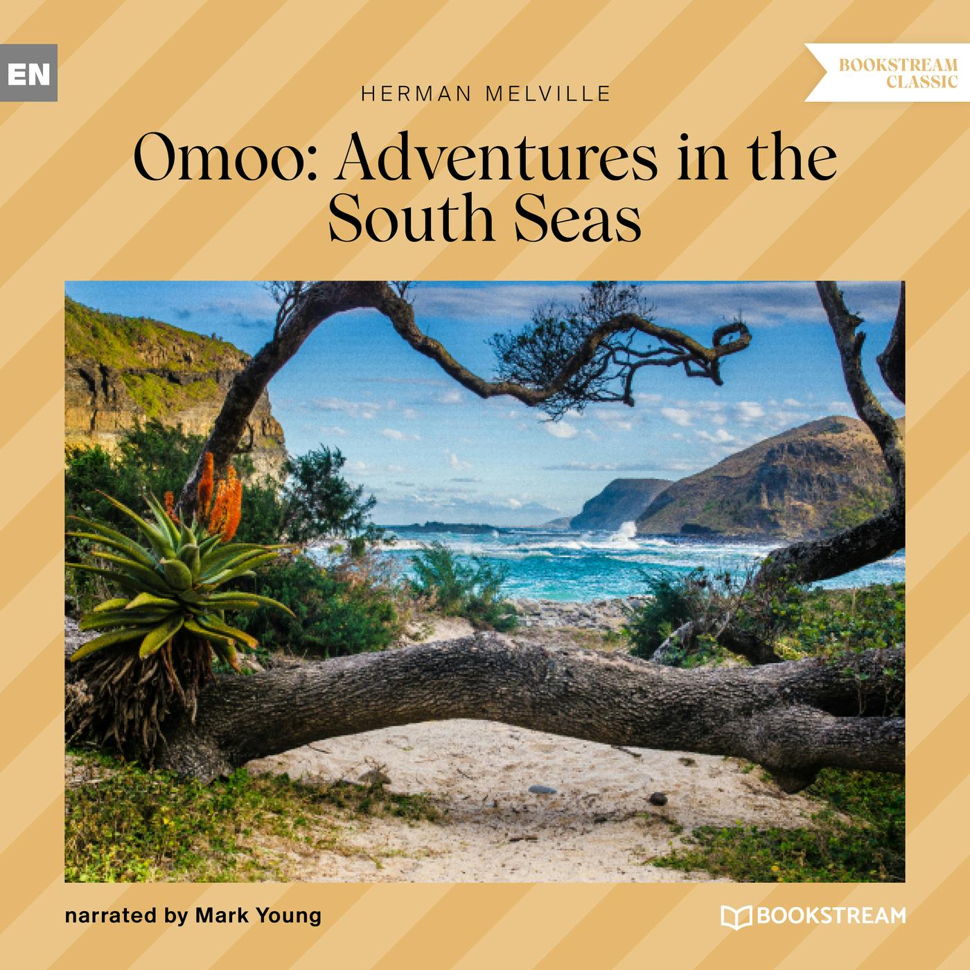 Omoo: Adventures in the South Seas (Unabridged) - Herman Melville