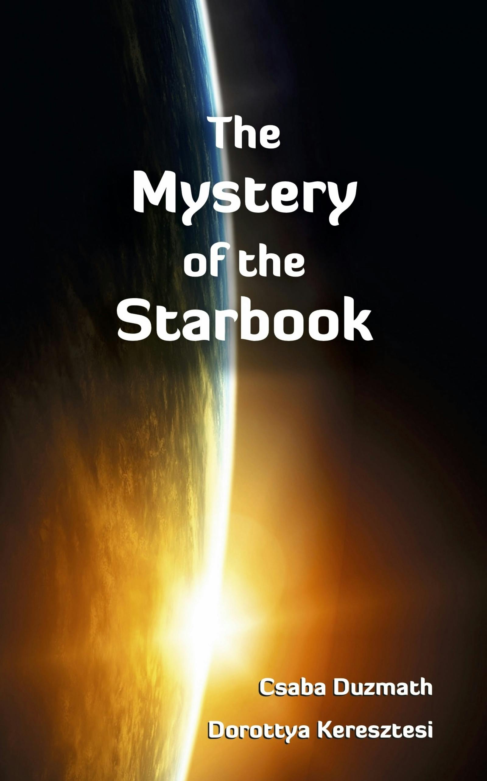 The Mystery of the Starbook - Csaba Duzmath, Dorottya Keresztesi