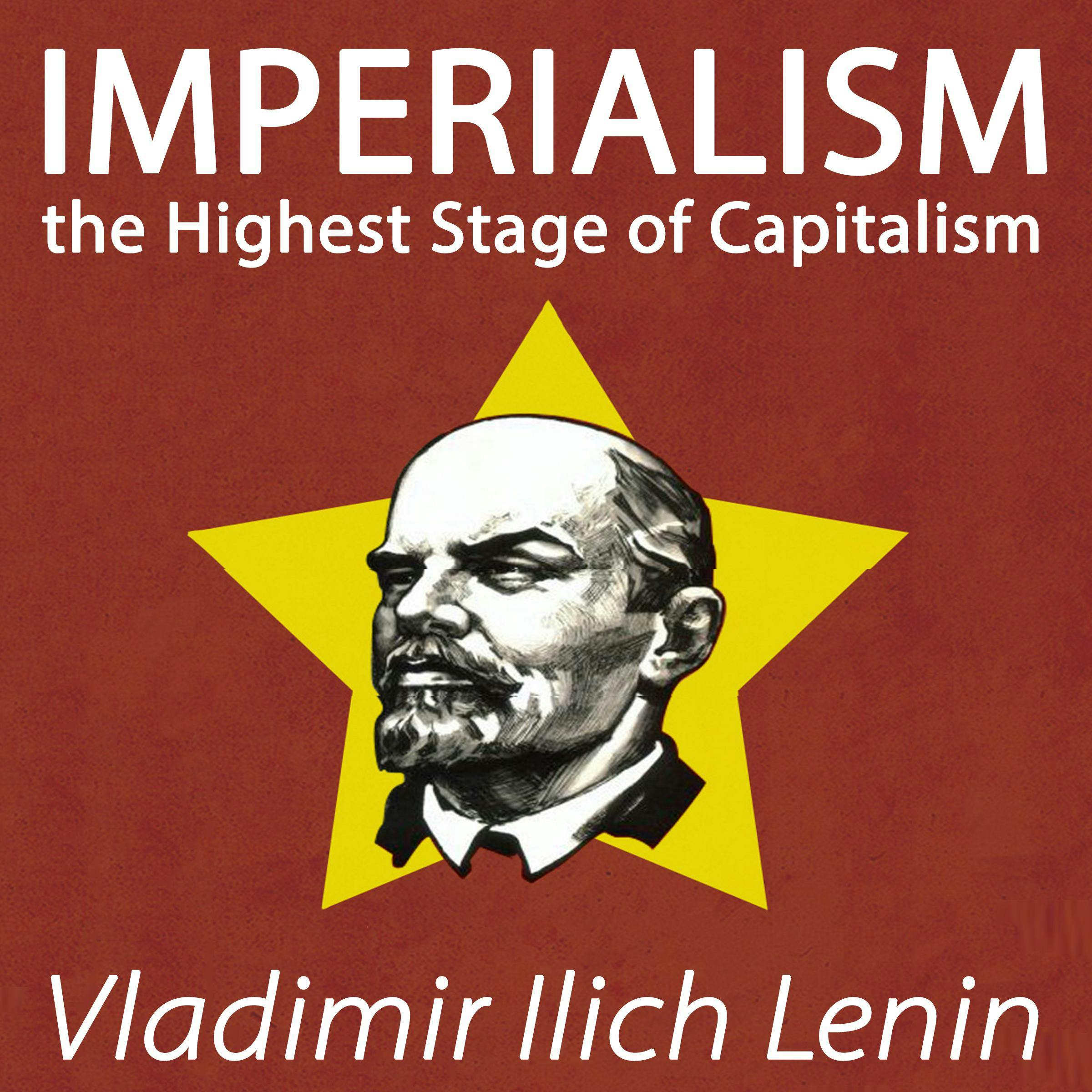 Imperialism the Highest Stage of Capitalism - undefined