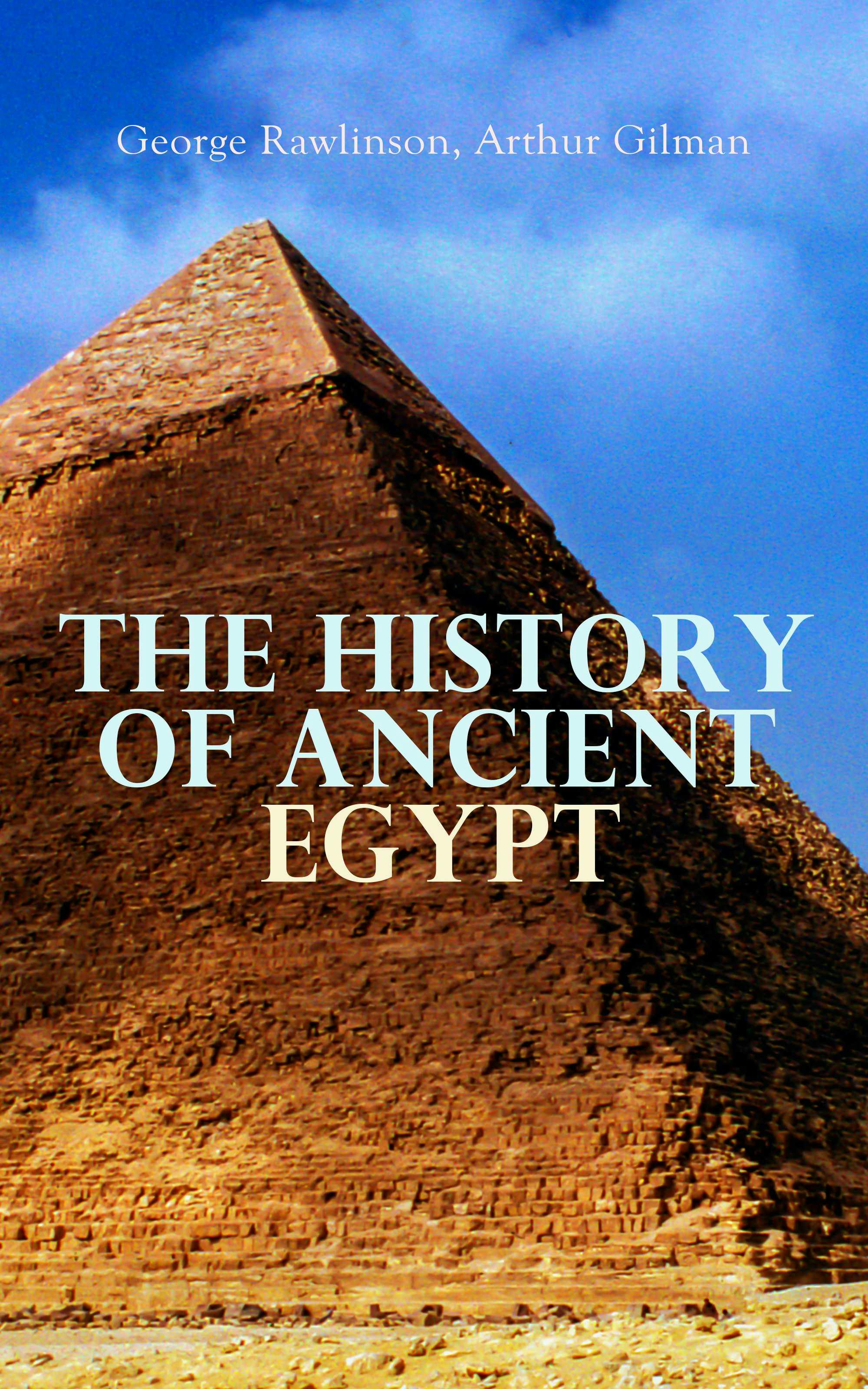 The History of Ancient Egypt - undefined