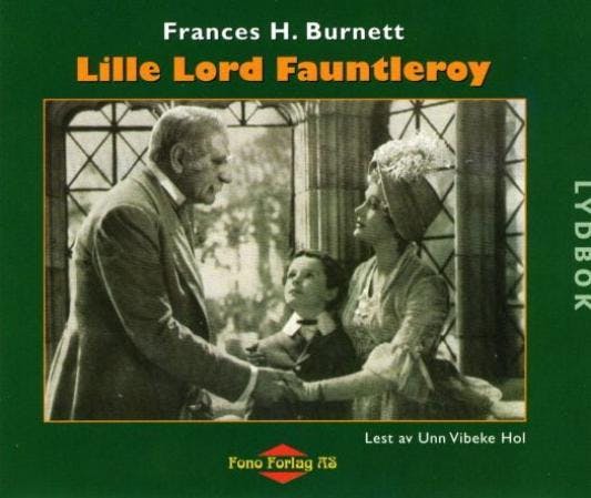 Lille Lord Fauntleroy - Frances Hodgson Burnett