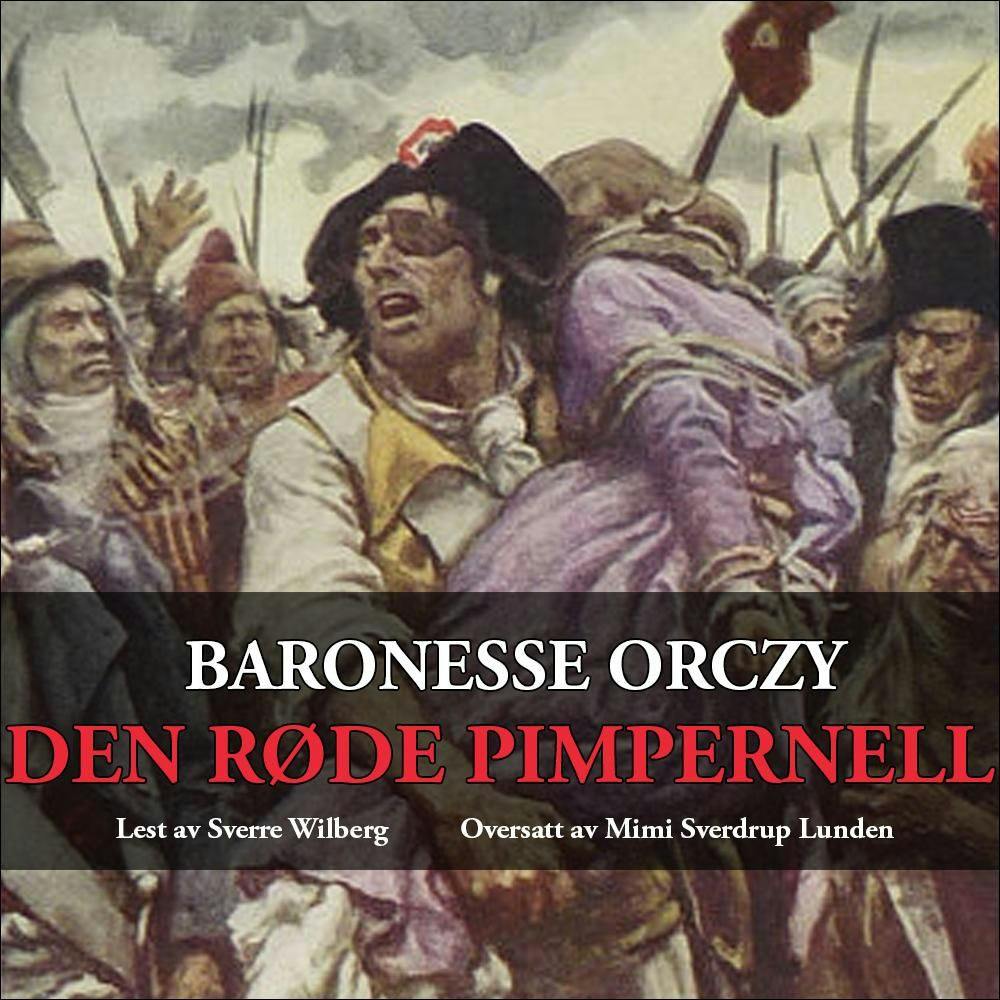 Den røde pimpernell - Emmuska Orczy